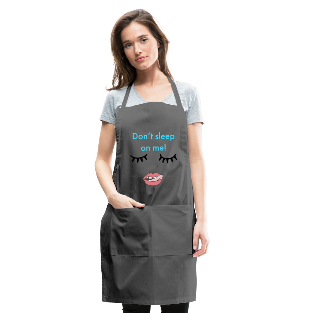 Don't Sleep Adjustable Apron - charcoal
