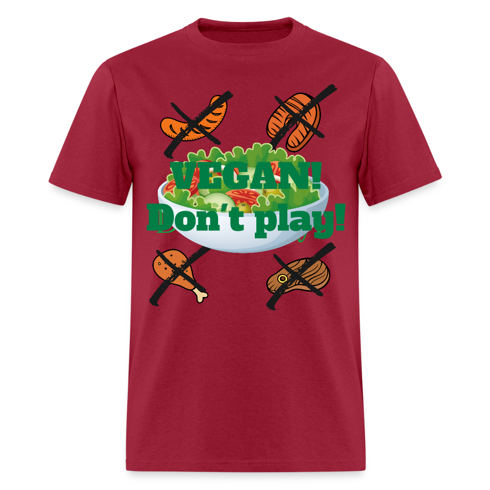 Vegan Don't Play T-Shirt - dark red