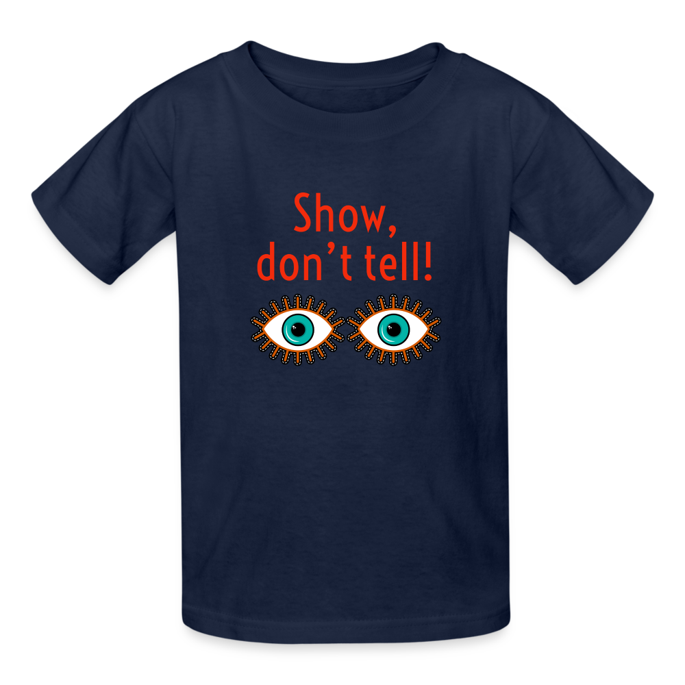 Show Don't Tell Youth T-Shirt - navy