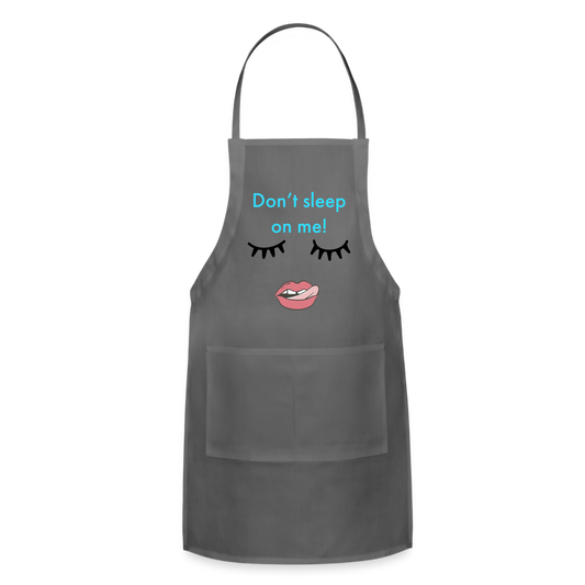 Don't Sleep Adjustable Apron - charcoal