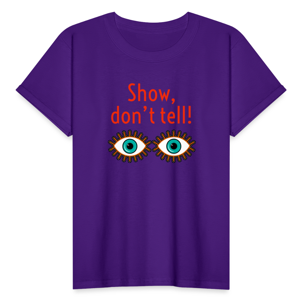Show Don't Tell Youth T-Shirt - purple
