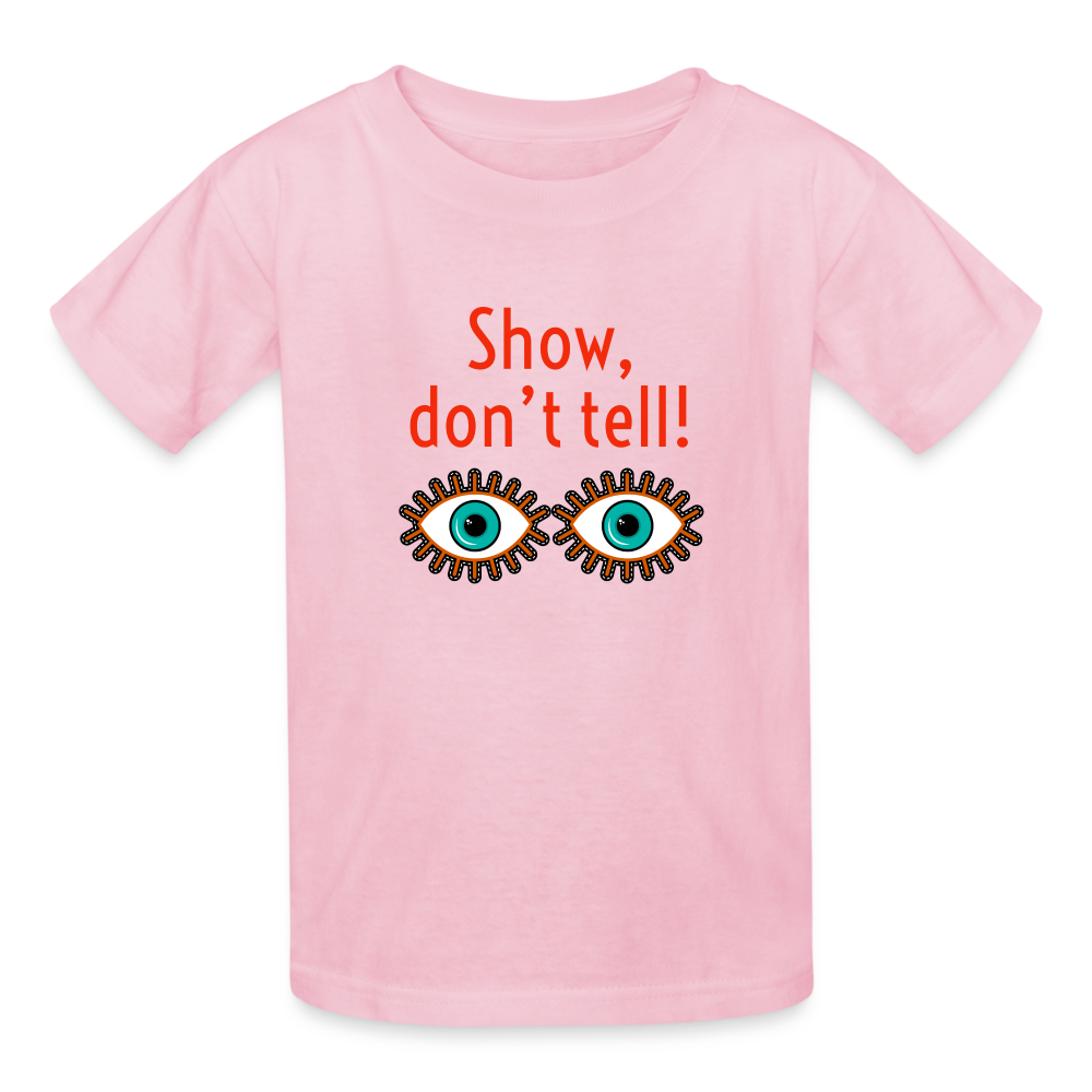 Show Don't Tell Youth T-Shirt - light pink