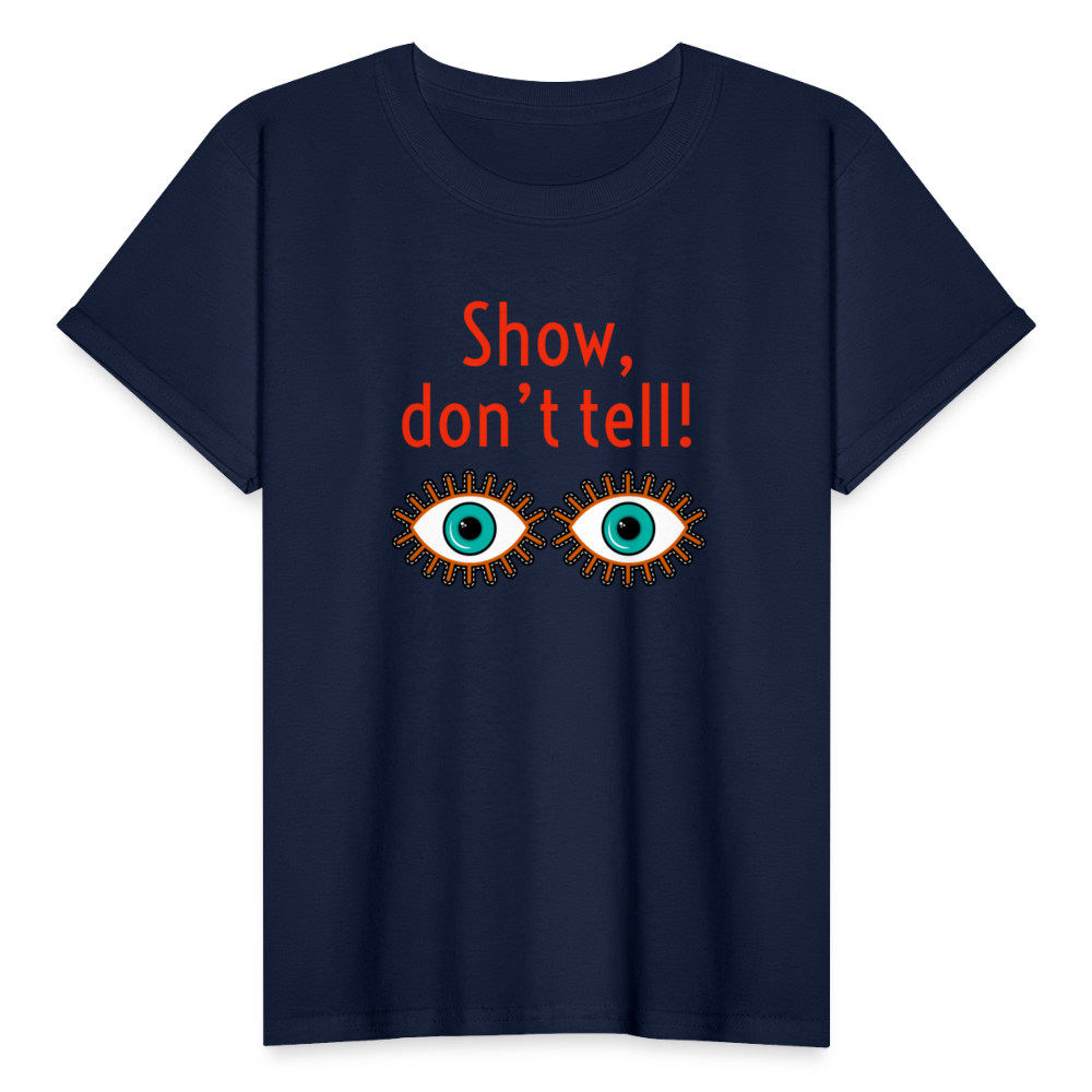 Show Don't Tell Youth T-Shirt - navy