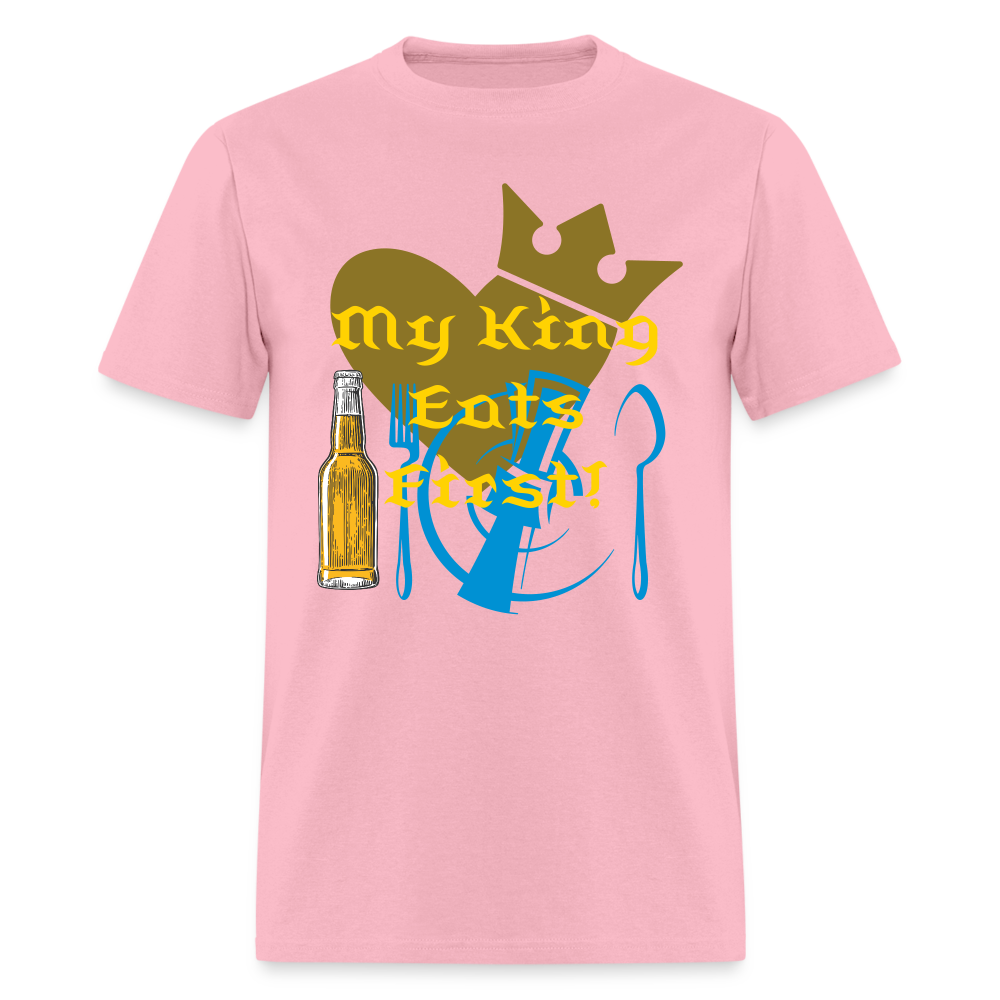 My King Eats First T-Shirt - pink