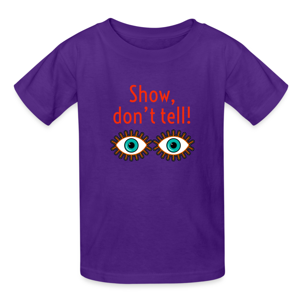Show Don't Tell Youth T-Shirt - purple