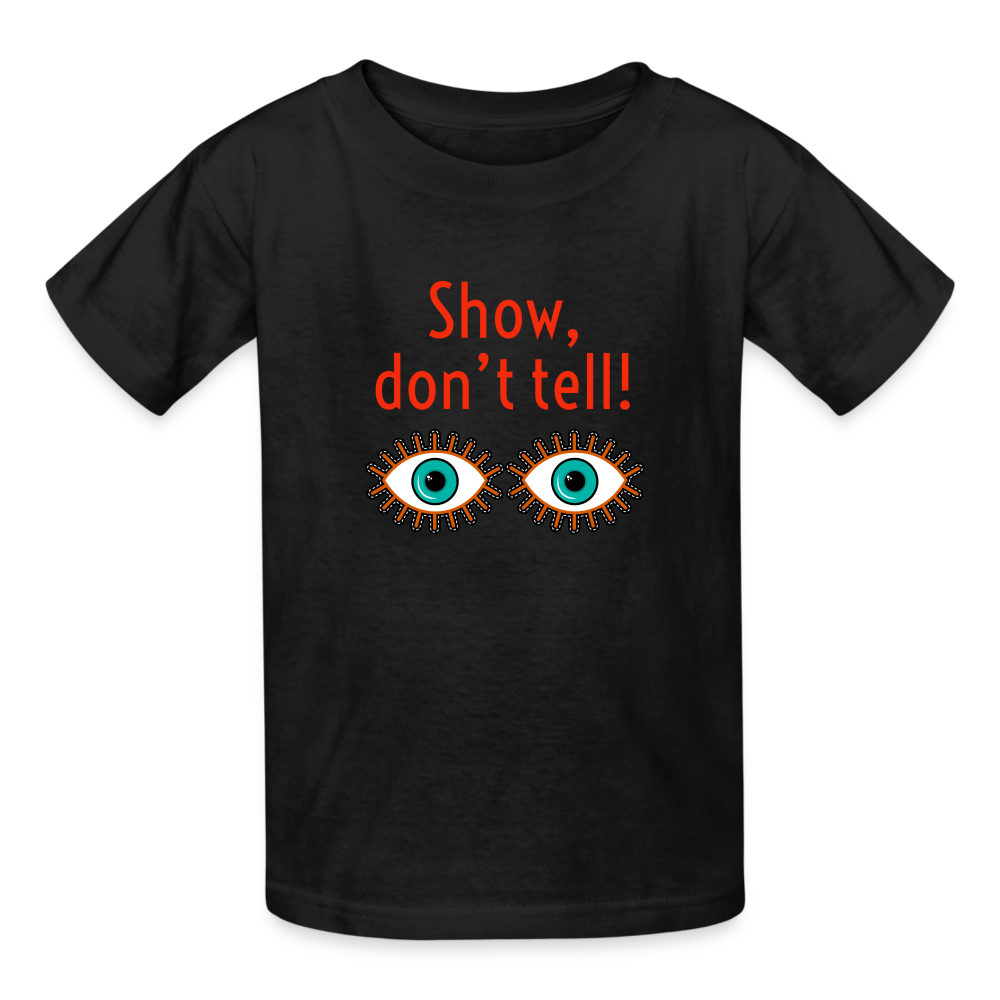 Show Don't Tell Youth T-Shirt - black