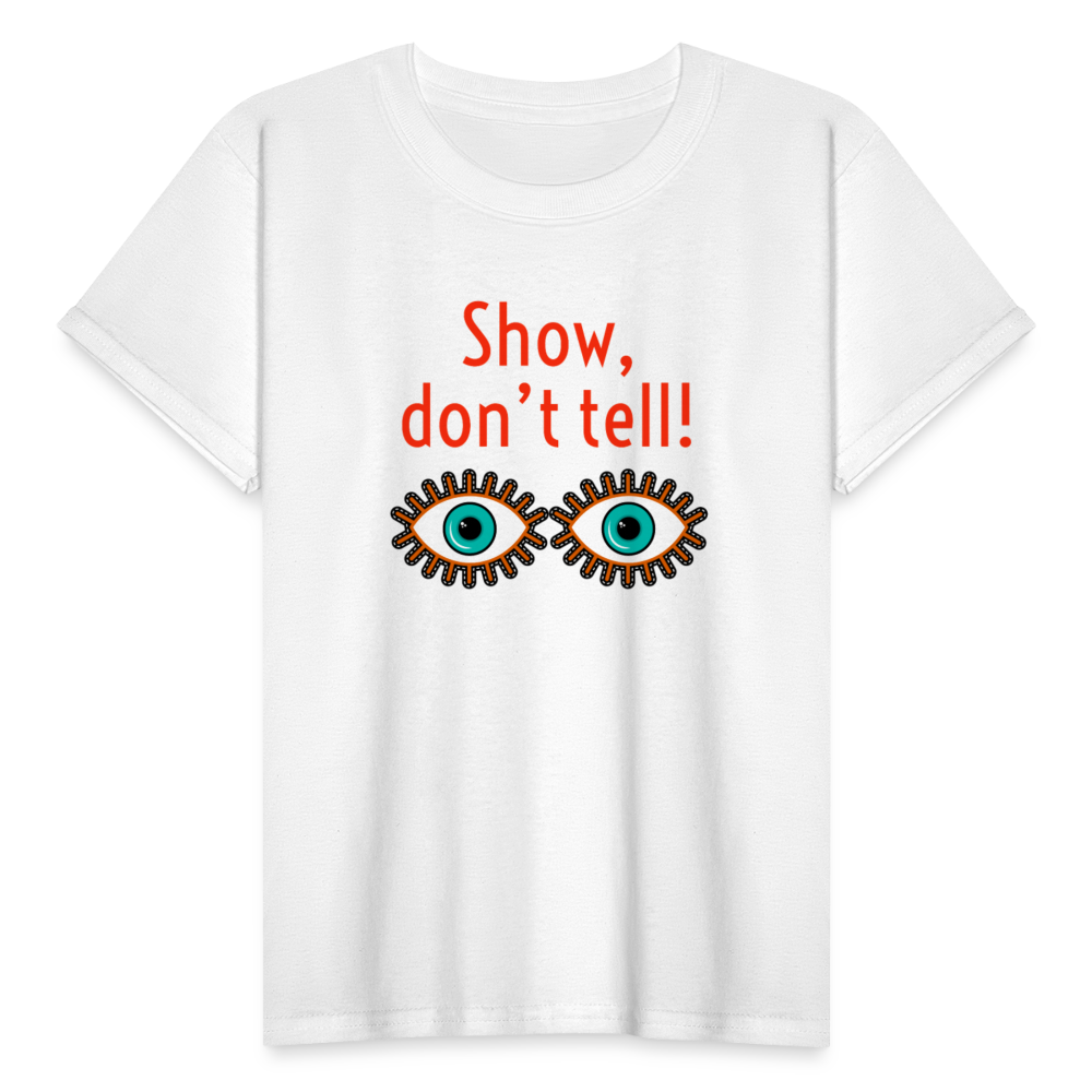 Show Don't Tell Youth T-Shirt - white