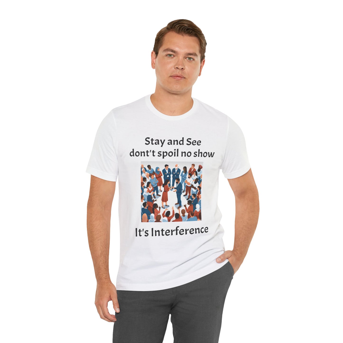 Stay and See Unisex Tee