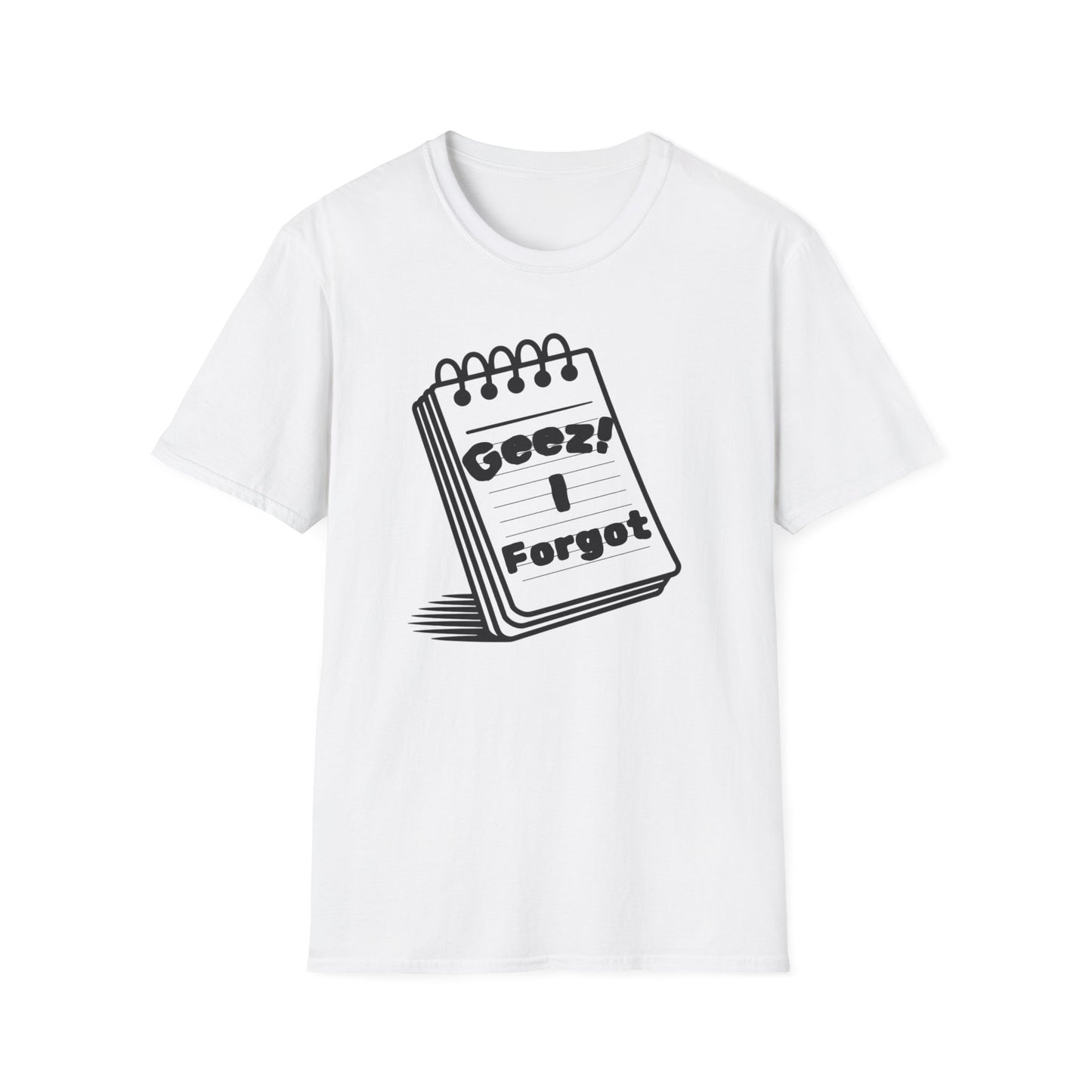 Funny Reminder Unisex Softstyle Tee for Forgetful Friends, Everyday Humor Shirt