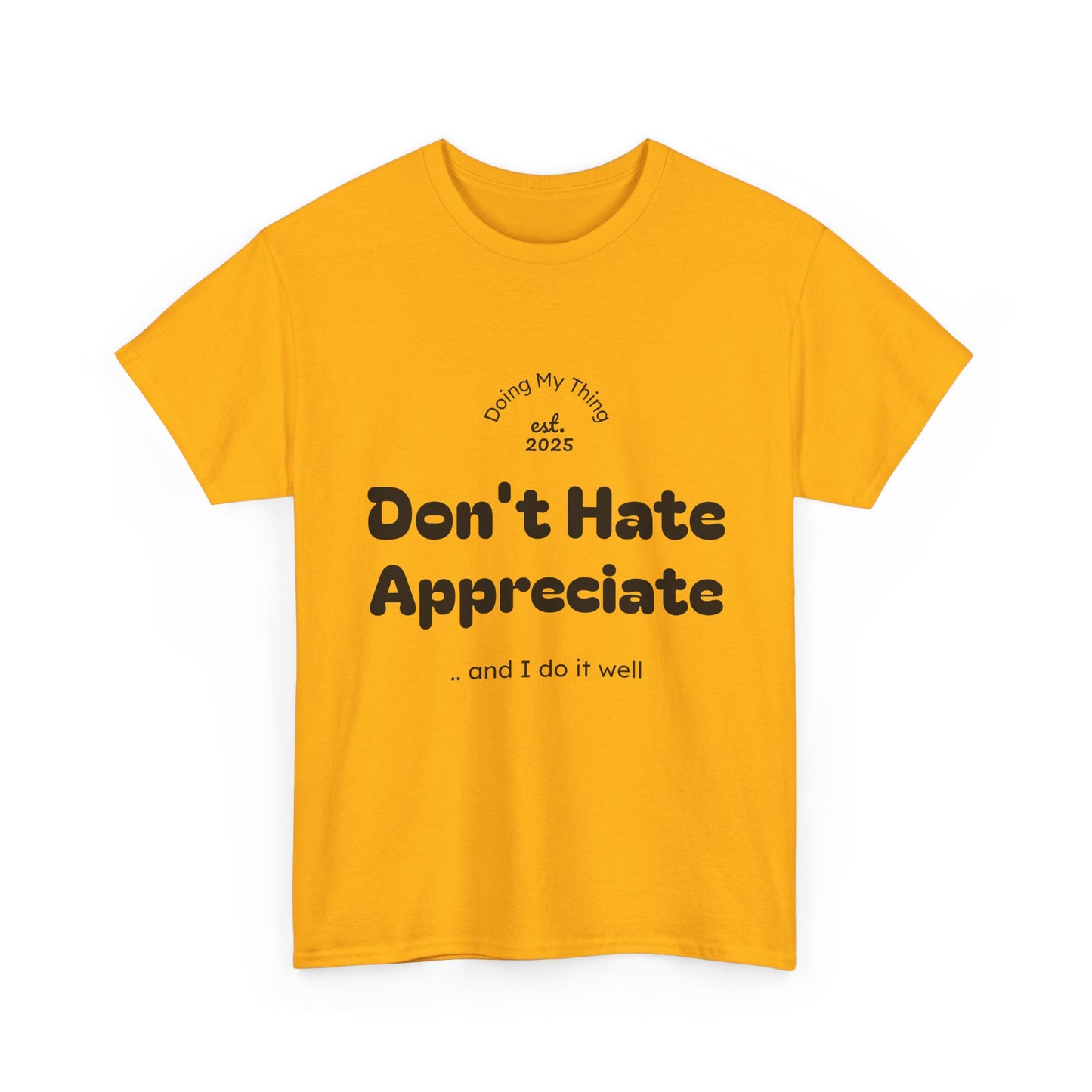 Don't Hate Yellow t-shirt on a white background