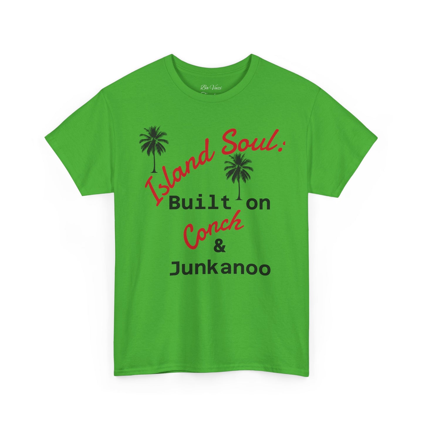 Island Soul Unisex Tee - Built on Conch & Junkanoo