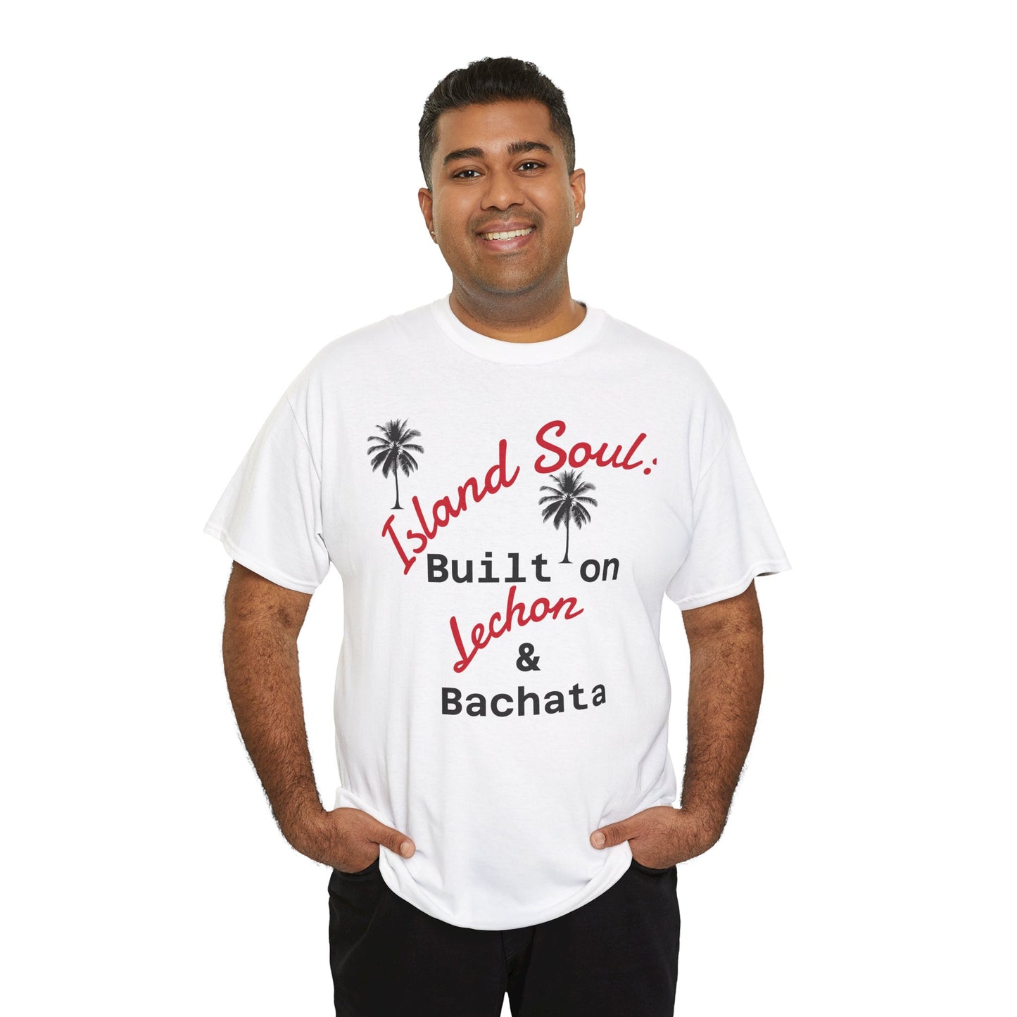 Island Soul Unisex Tee - Built on Lechon & Bachata