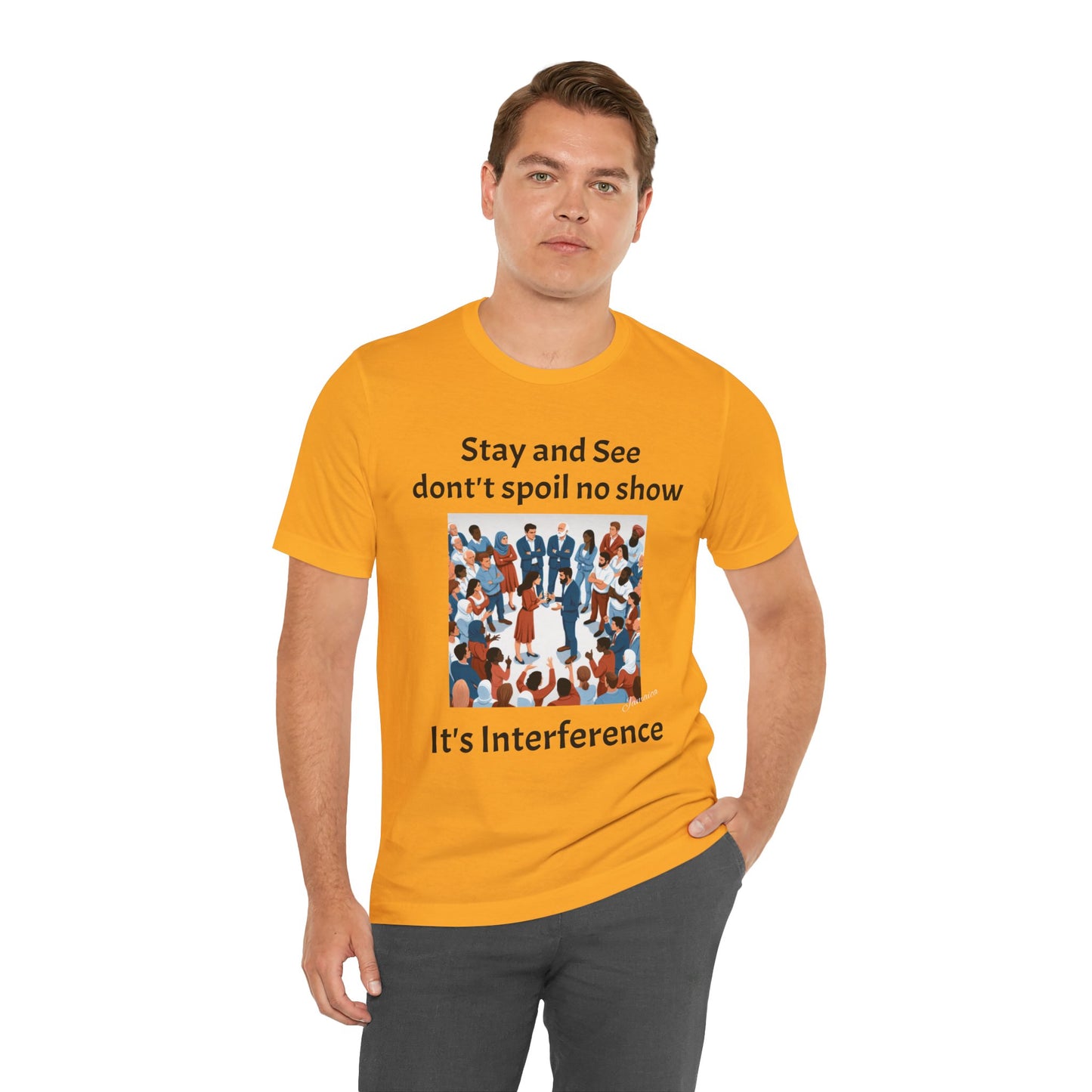 Stay and See Unisex Tee