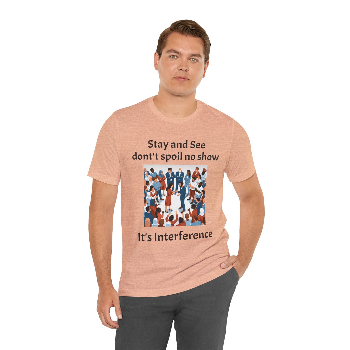 Stay and See Unisex Tee