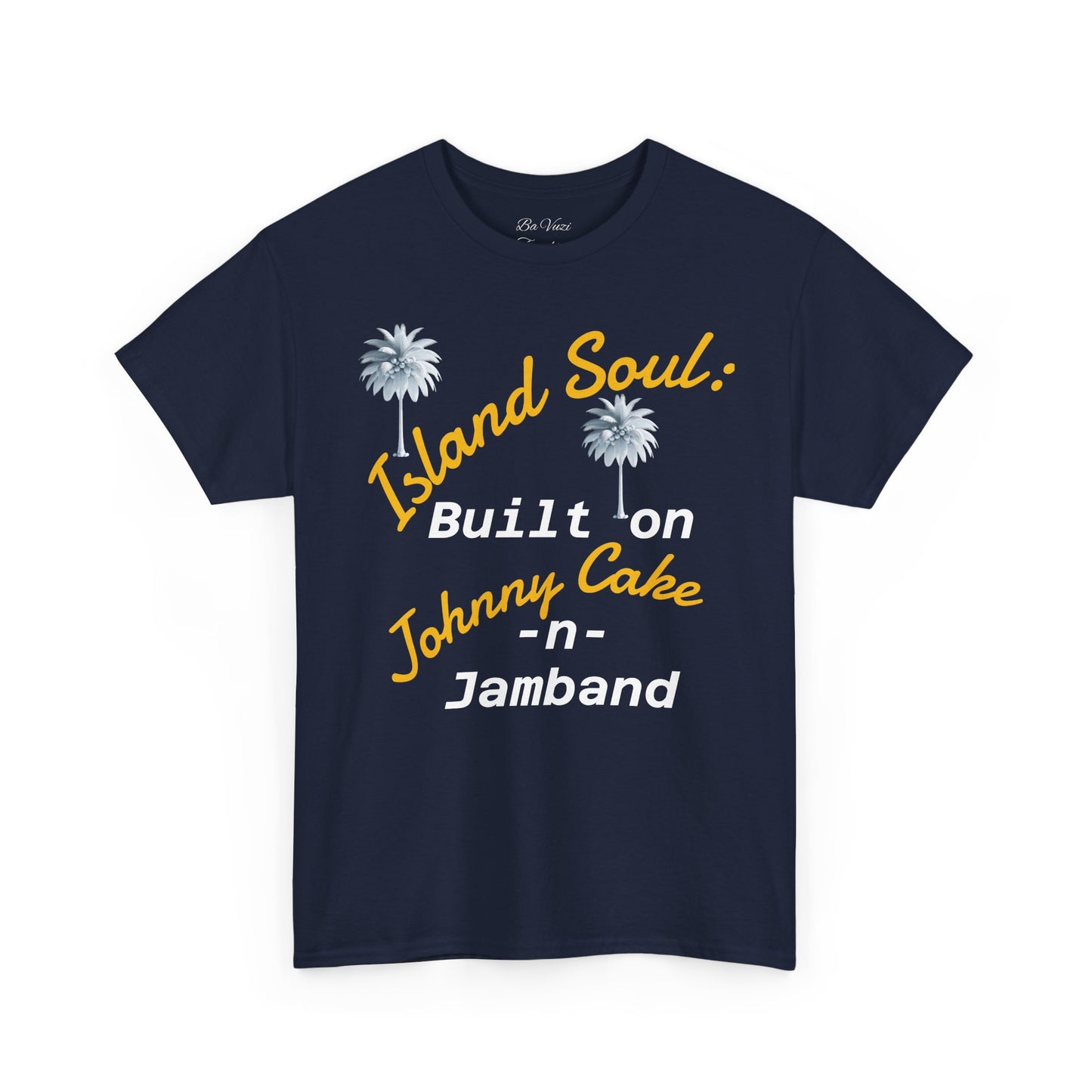 Island Soul Unisex Tee - Built on Johnny Cake & Jamband
