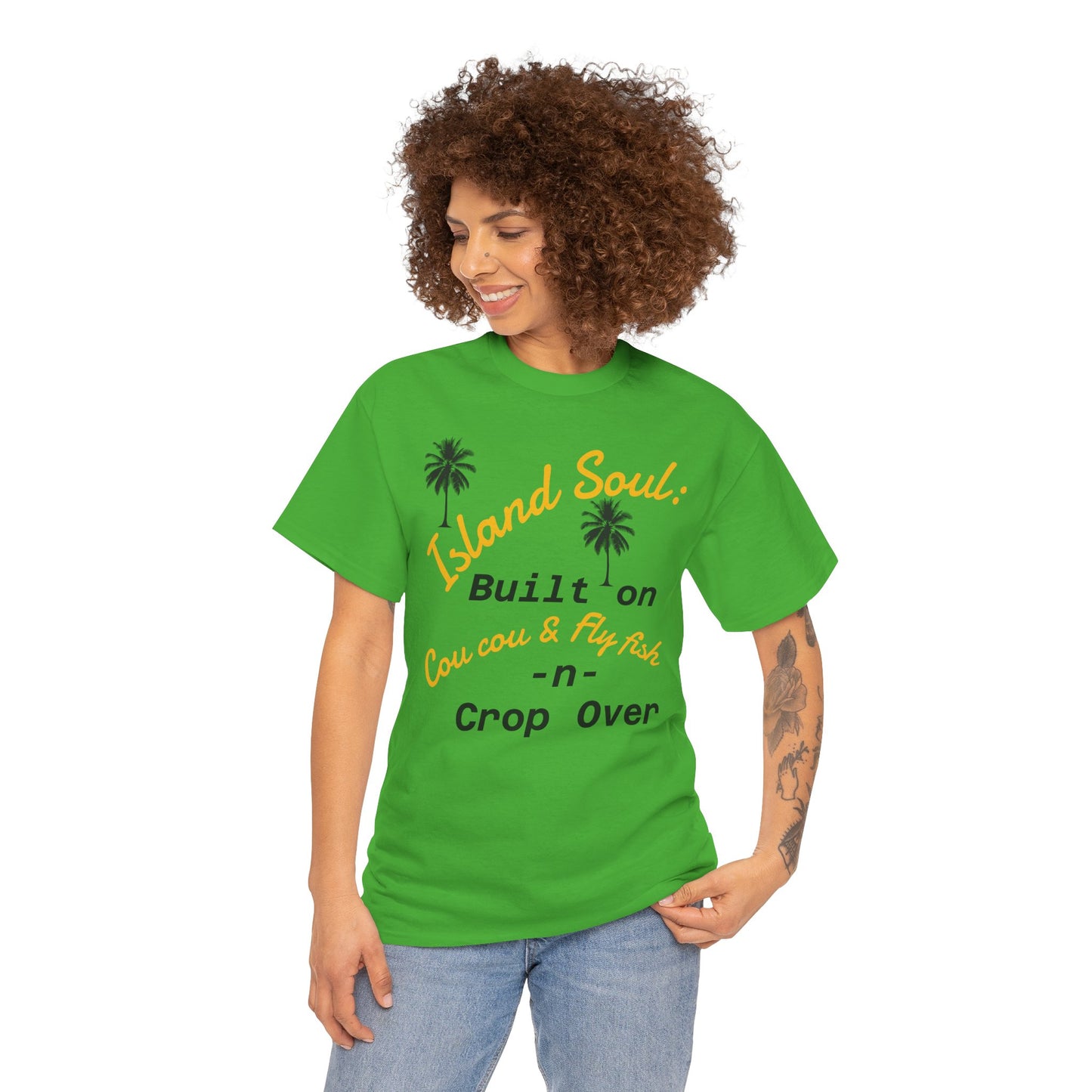 Island Soul Unisex Tee - Built on Cou cou & Fly Fish -n- Crop Over