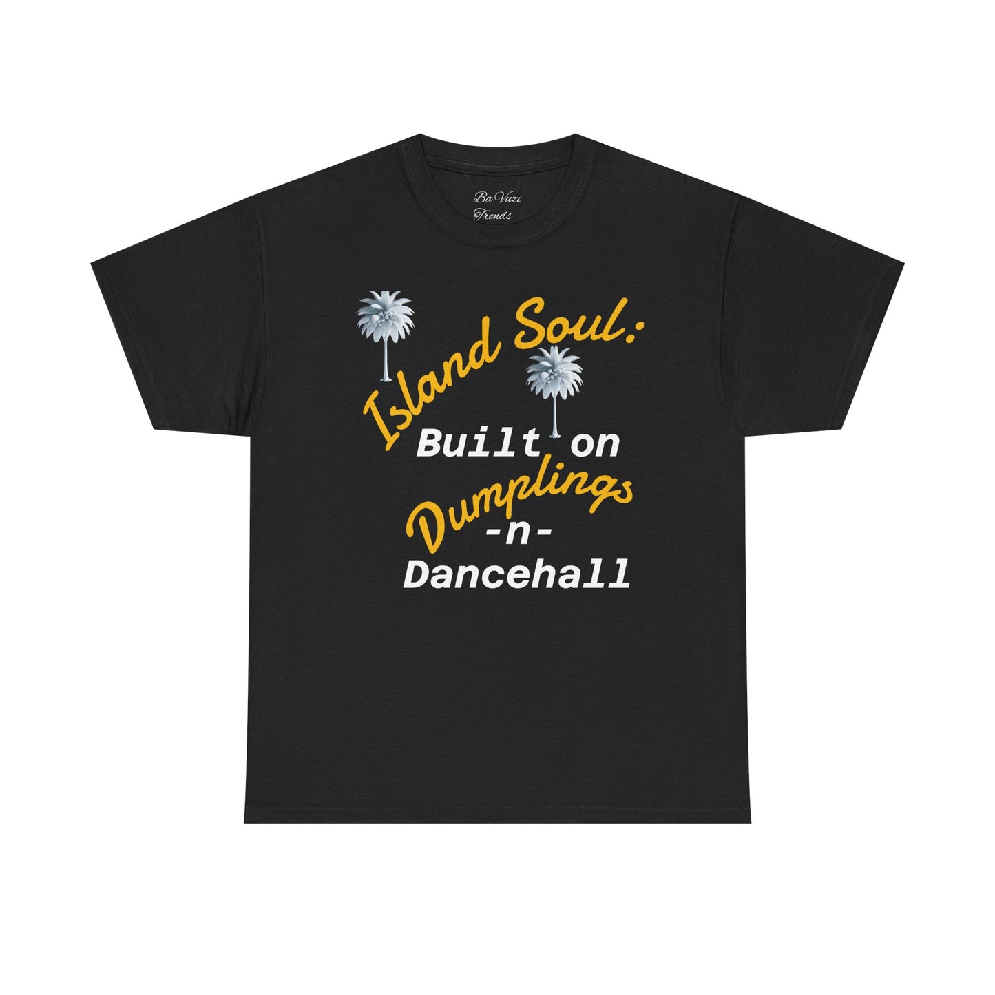Island Soul Unisex Tee - Built on Dumplings & Dancehall