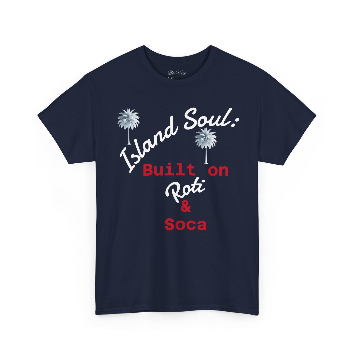 Island Soul Unisex Tee - Built on Roti & Soca