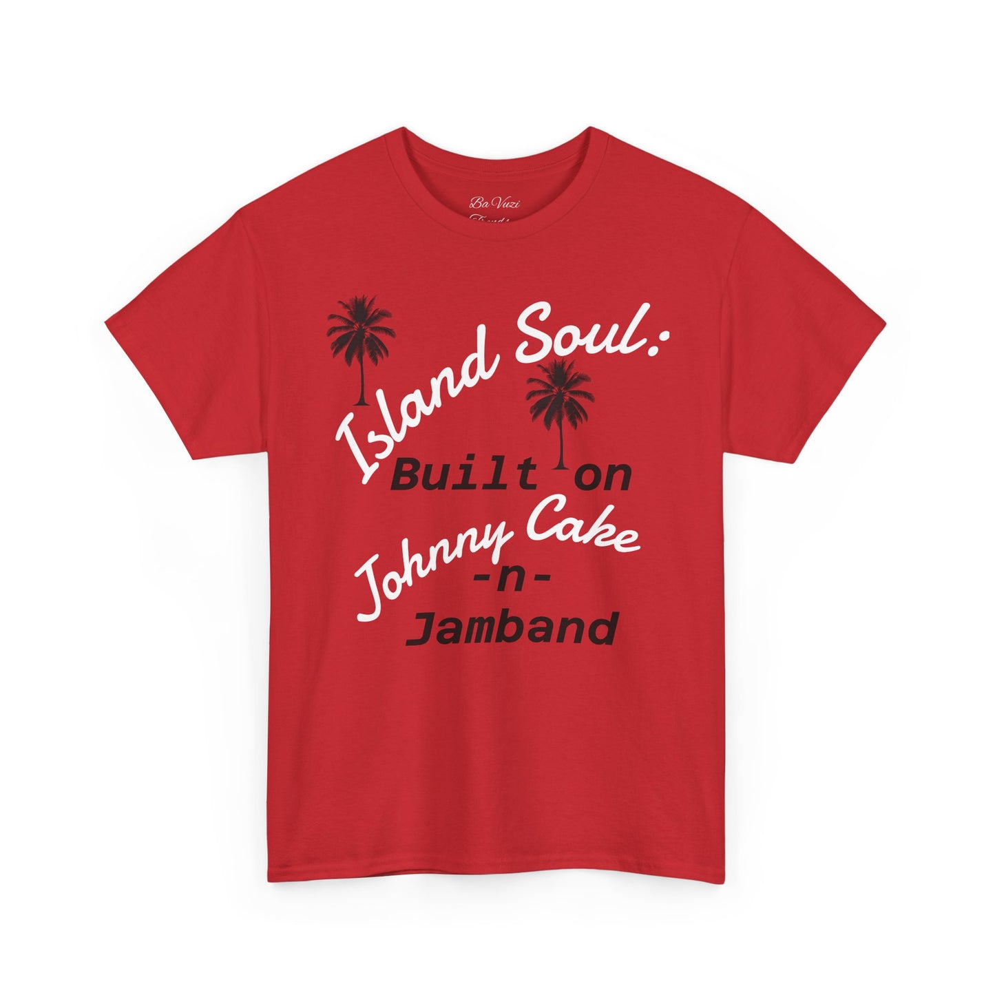 Island Soul Unisex Tee - Built on Johnny Cake & Jamband