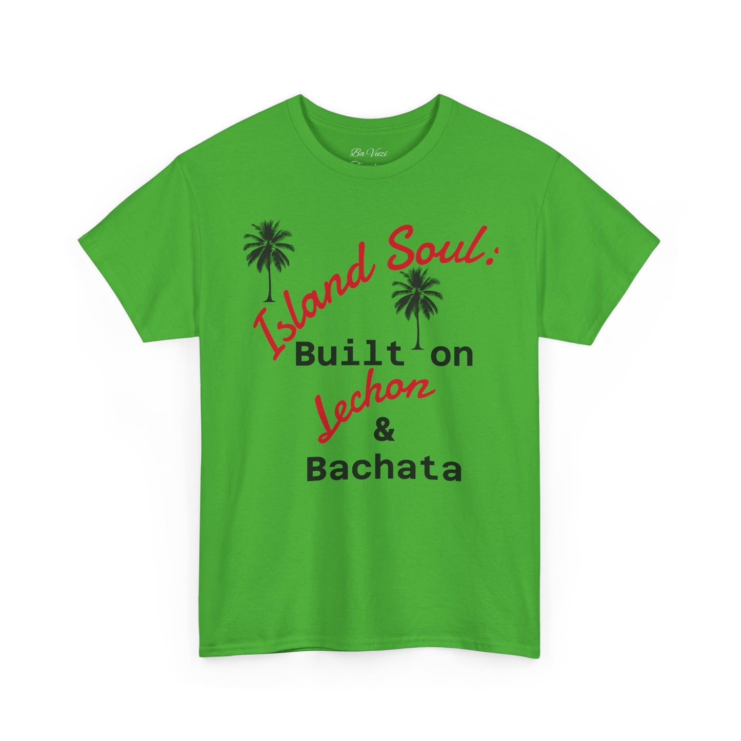Island Soul Unisex Tee - Built on Lechon & Bachata
