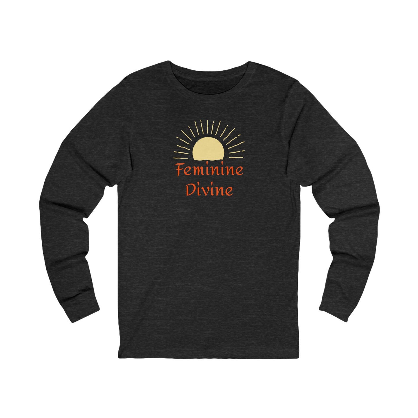 Feminine Divine Long Sleeve Tee