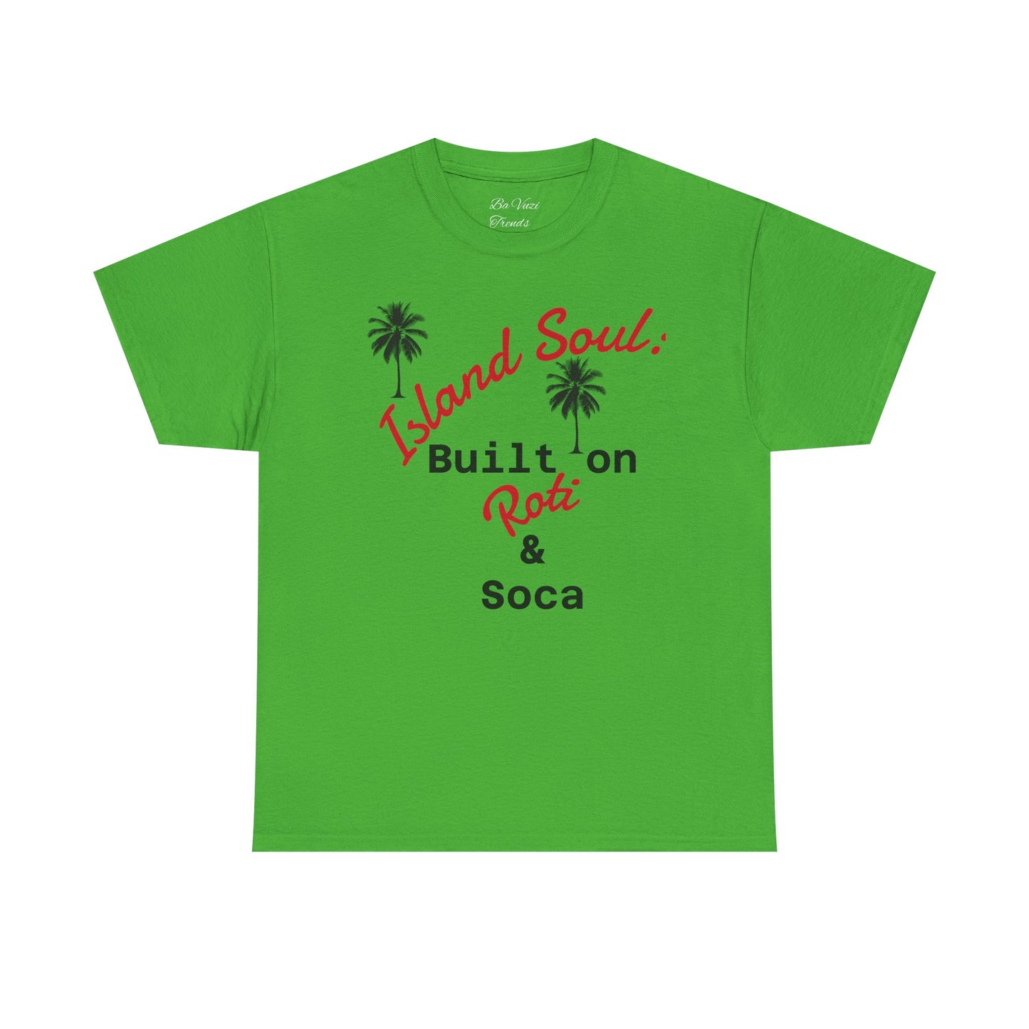 Island Soul Unisex Tee - Built on Roti & Soca