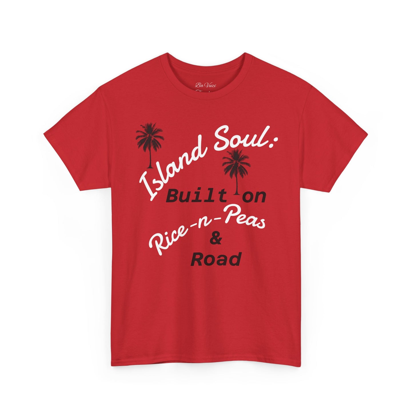 Island Soul Unisex Tee - Built on Rice-n-Peas & Road