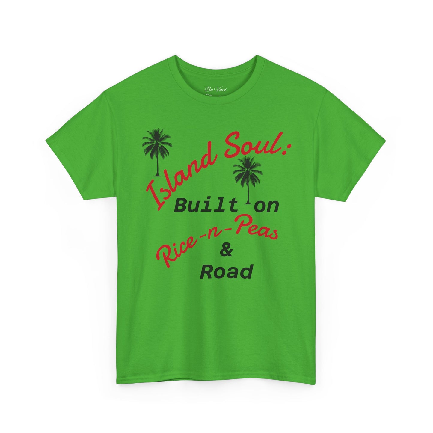 Island Soul Unisex Tee - Built on Rice-n-Peas & Road