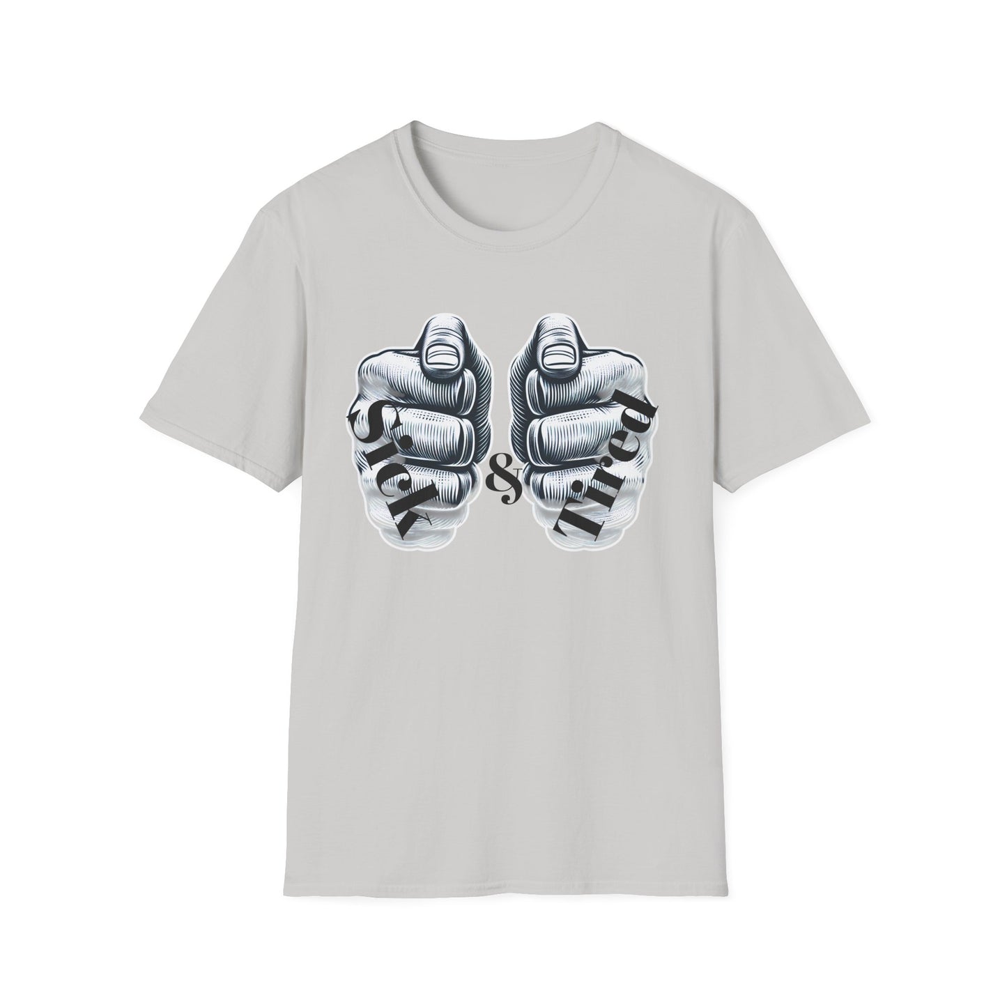 Sick & Tired T-Shirt