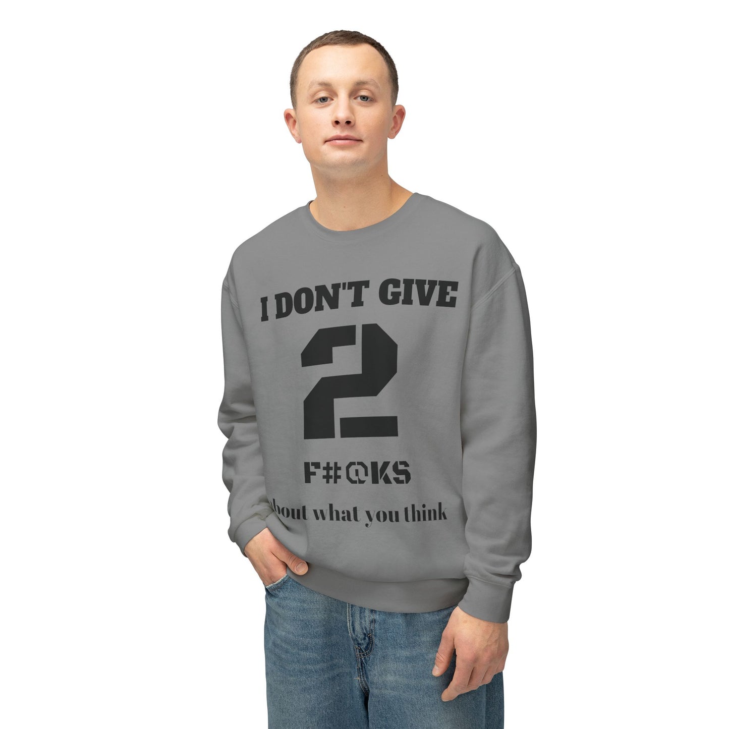I Don't Give 2 Crewneck Sweatshirt