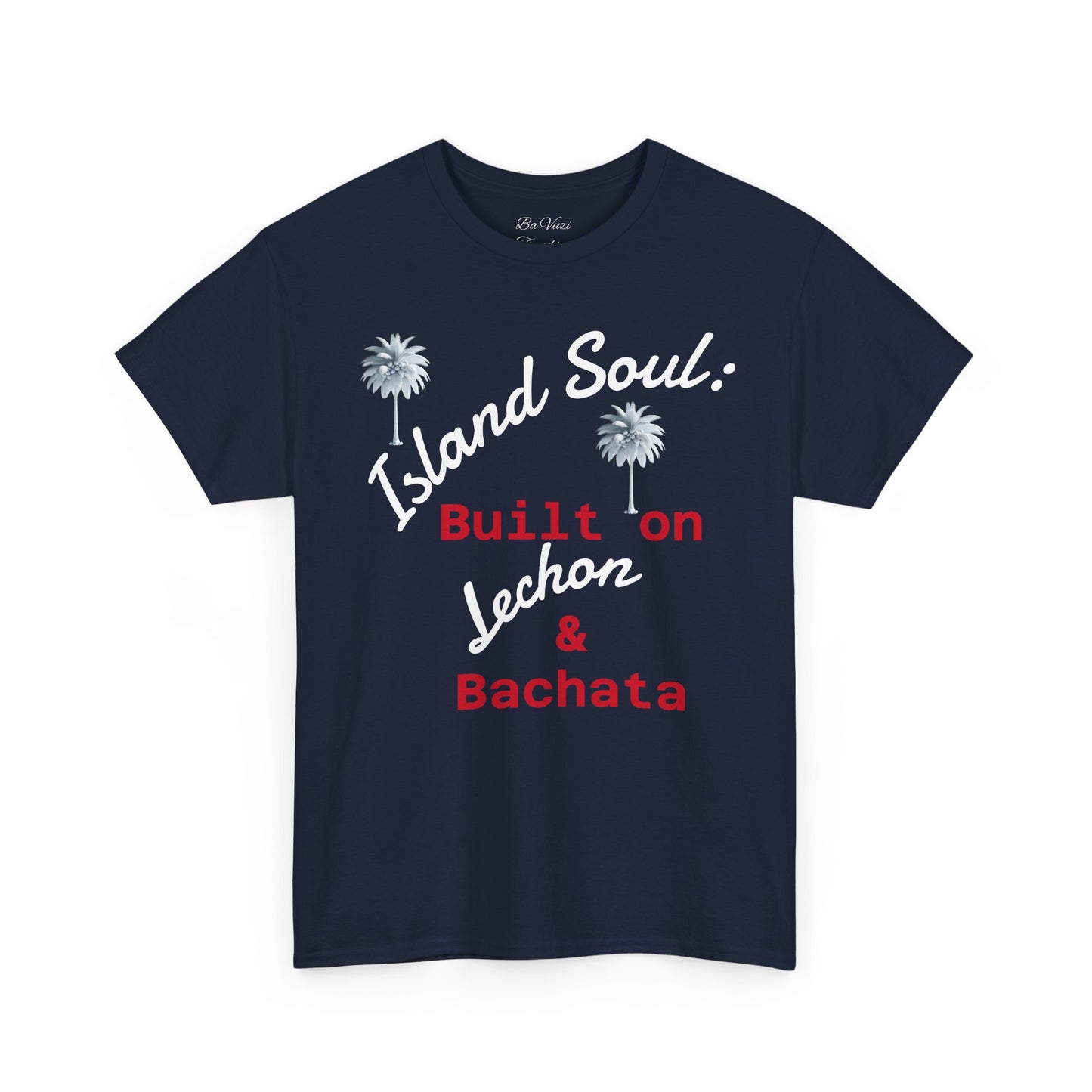 Island Soul Unisex Tee - Built on Lechon & Bachata