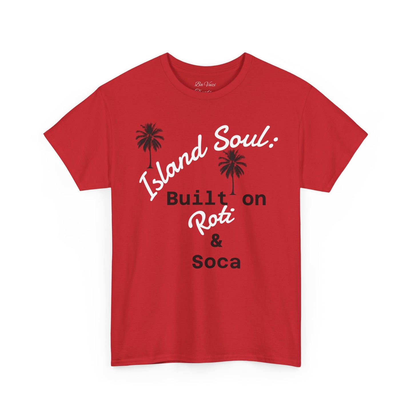 Island Soul Unisex Tee - Built on Roti & Soca