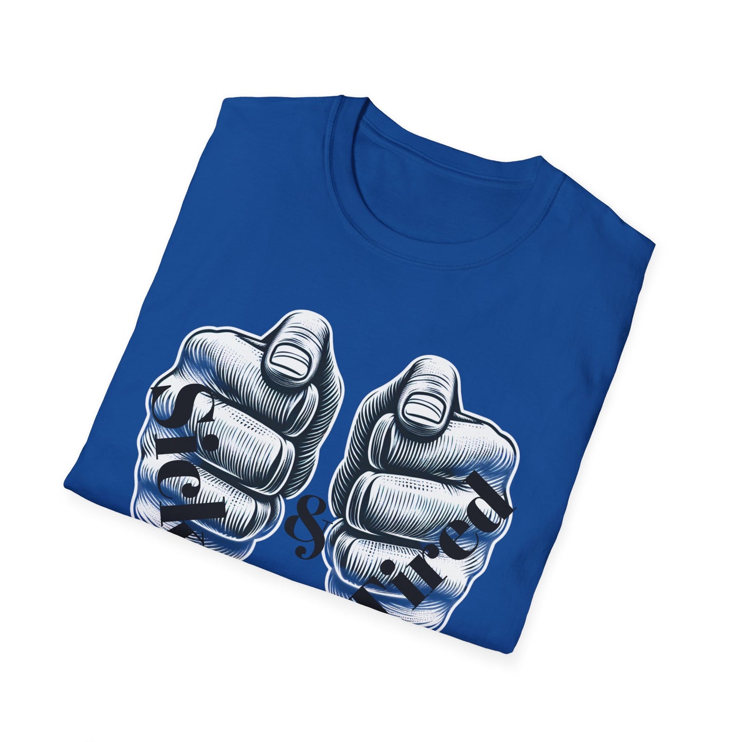 Sick & Tired T-Shirt