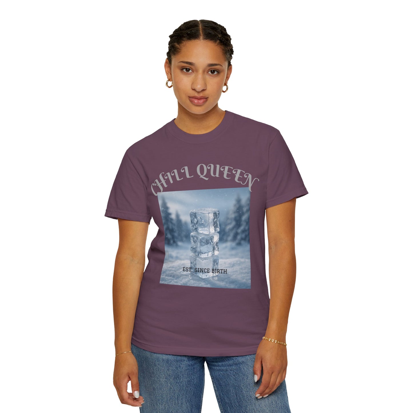 Chill Queen T-shirt