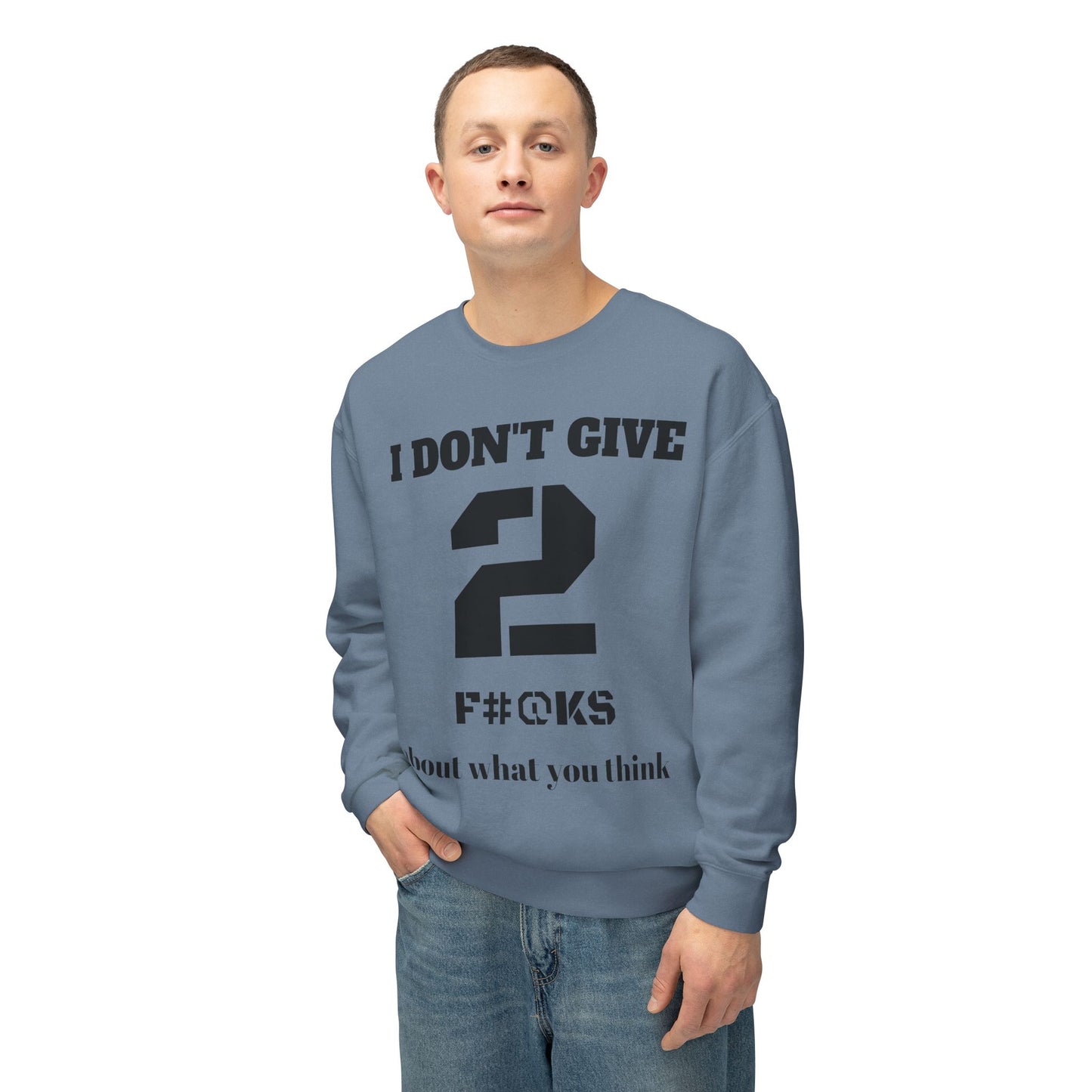 I Don't Give 2 Crewneck Sweatshirt
