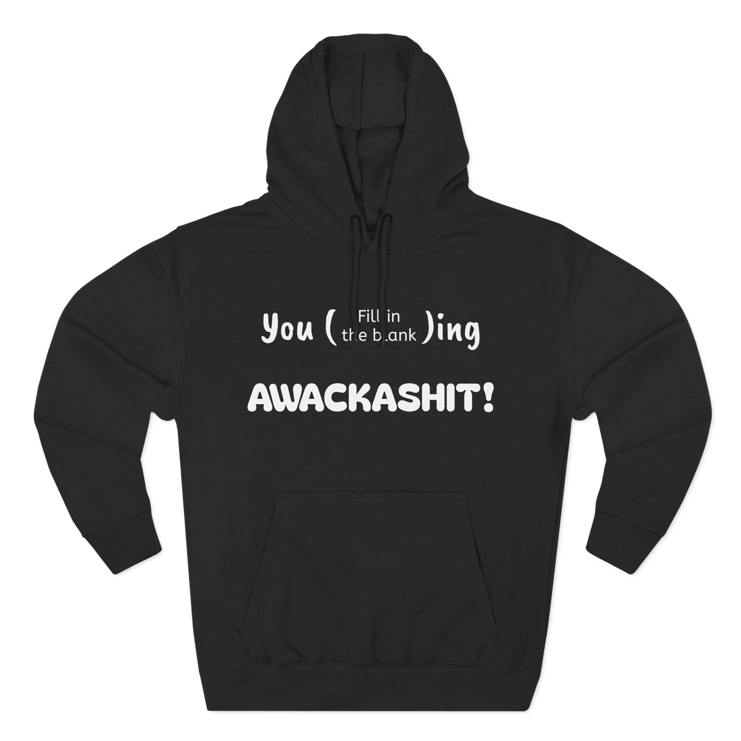 Playful Fleece Hoodie with Witty Text - Awackashit