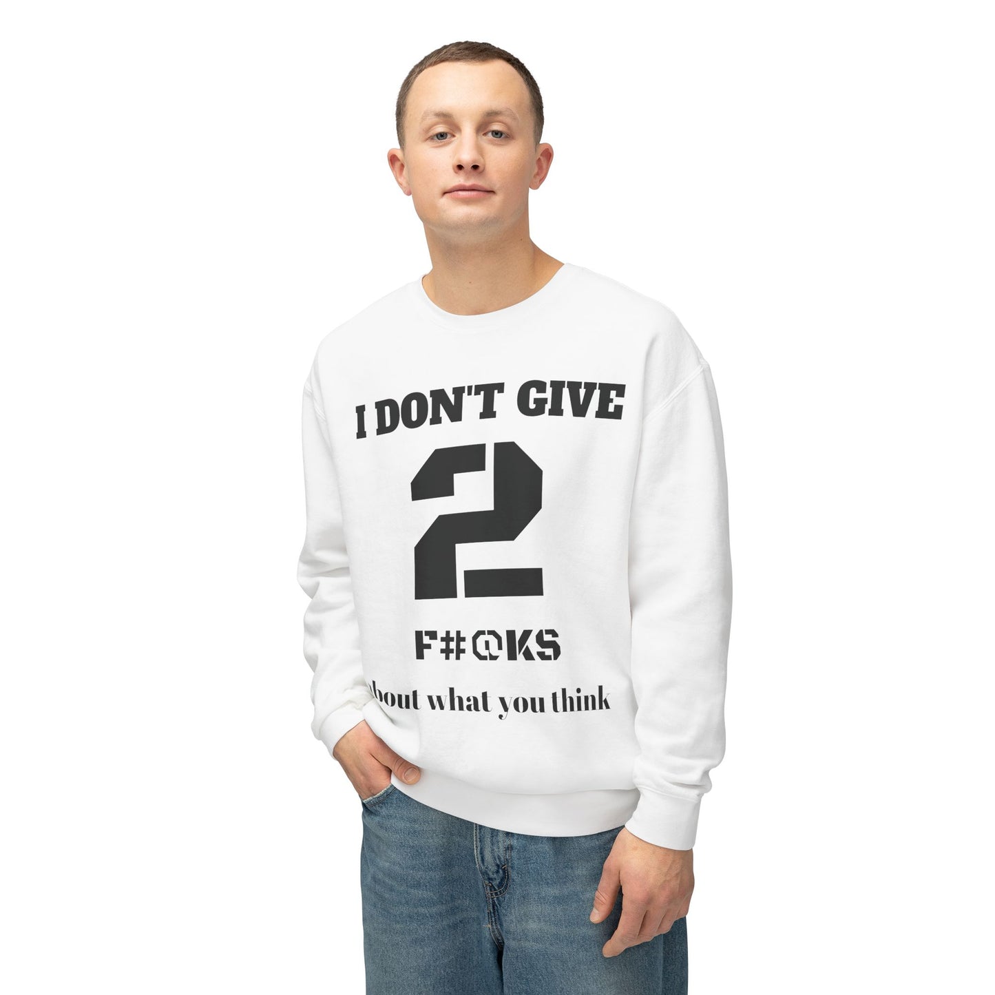 I Don't Give 2 Crewneck Sweatshirt