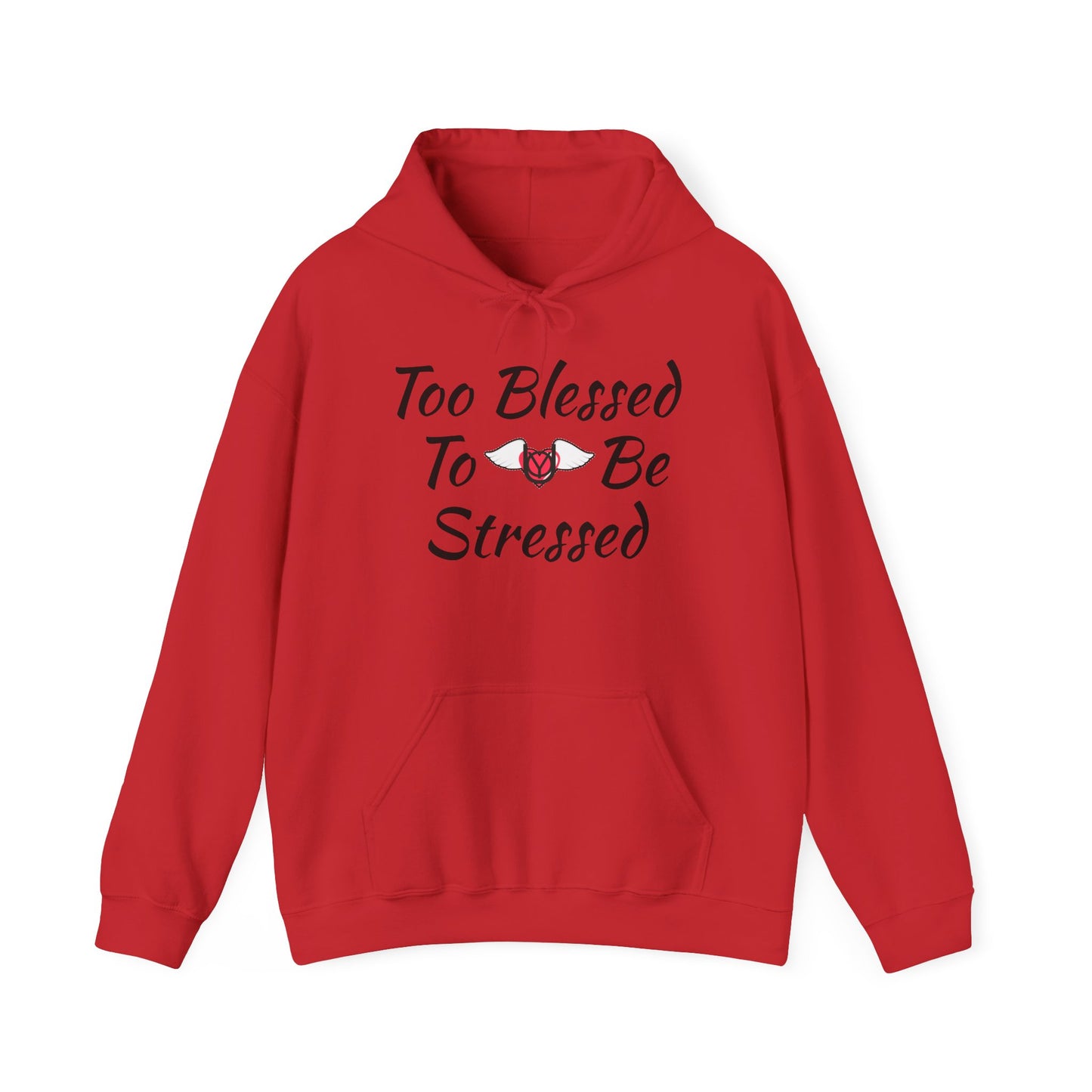 Too Blessed Hooded Sweatshirt