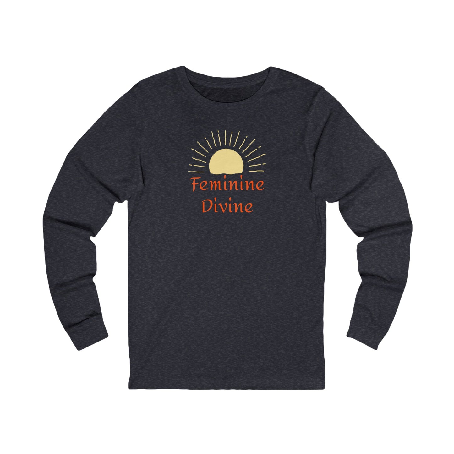 Feminine Divine Long Sleeve Tee