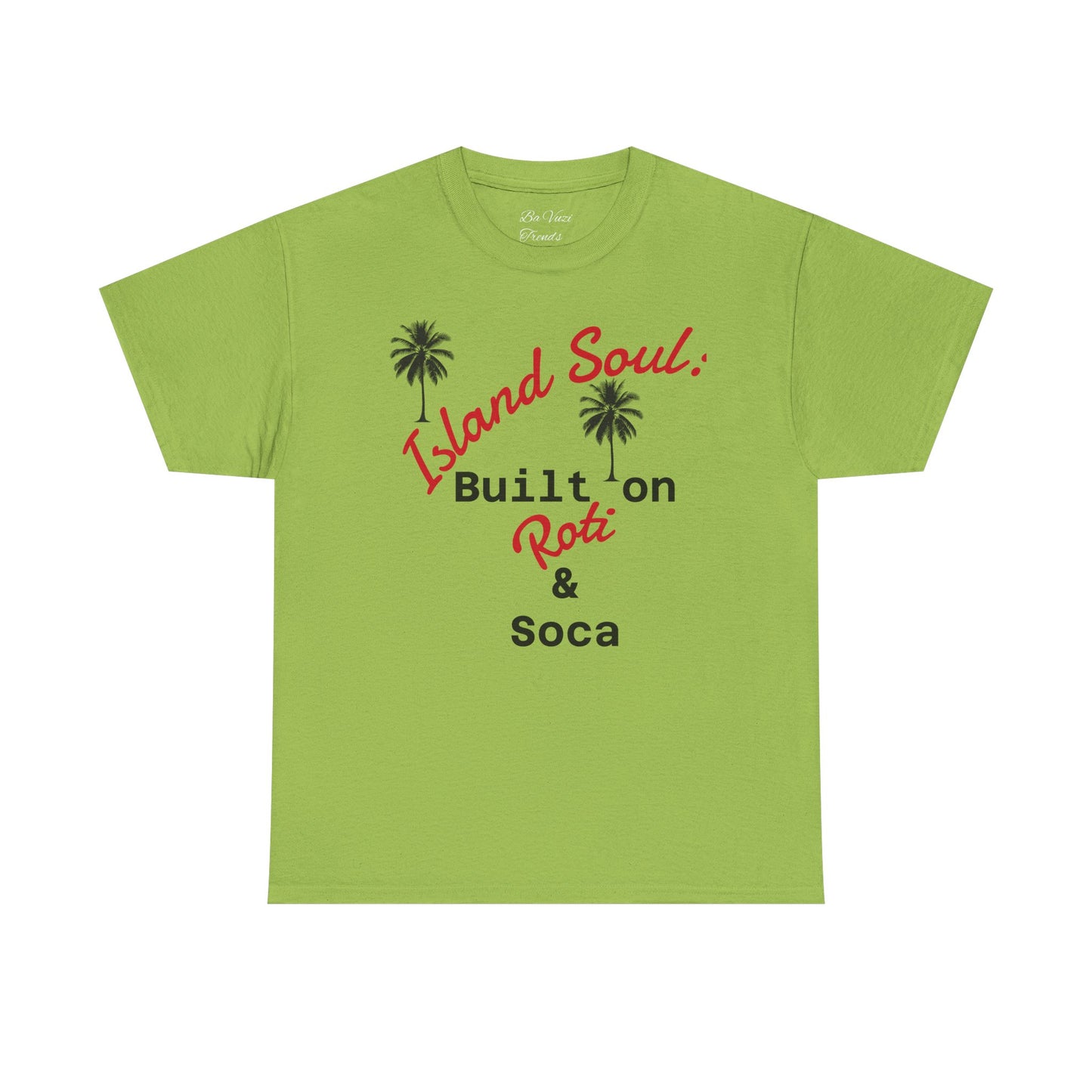 Island Soul Unisex Tee - Built on Roti & Soca