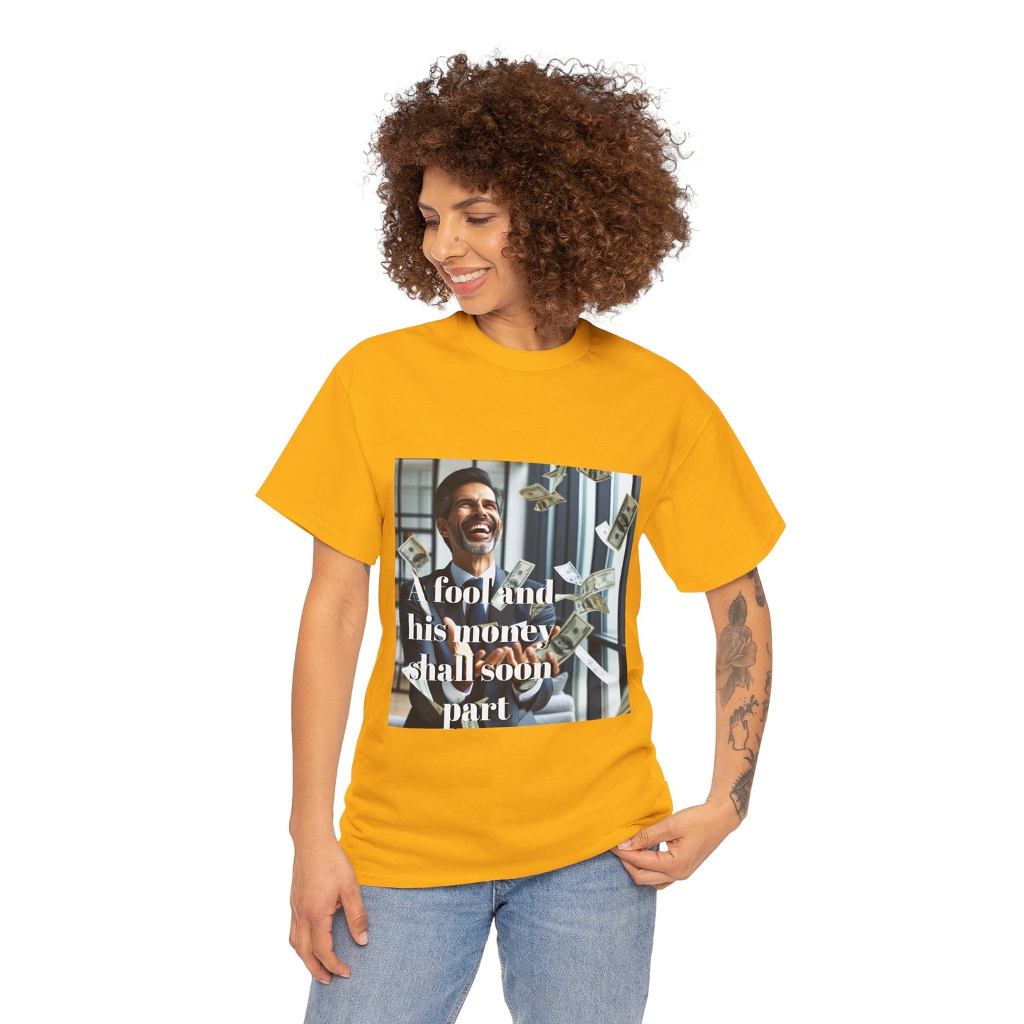 A Fool and Money Tee