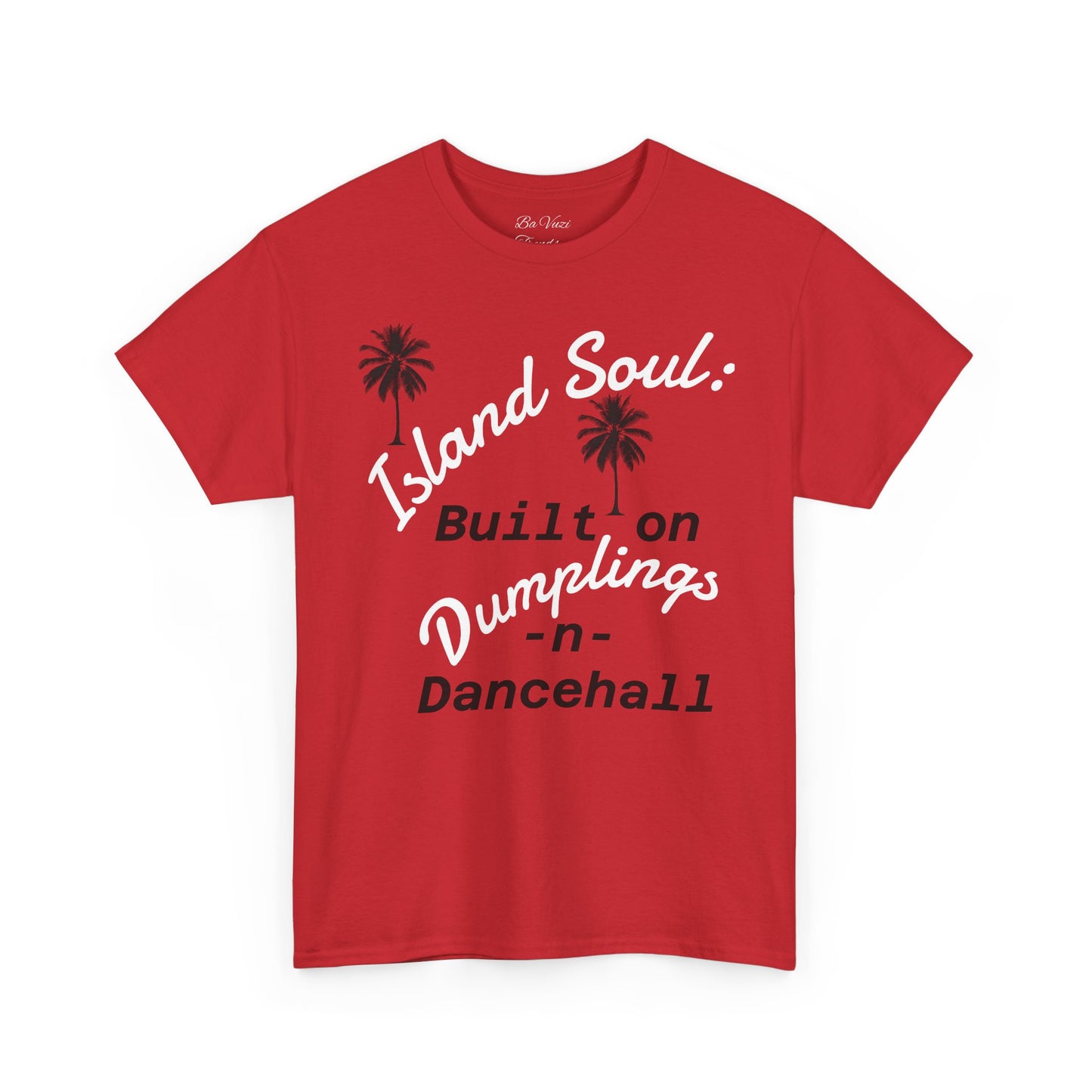 Island Soul Unisex Tee - Built on Dumplings & Dancehall