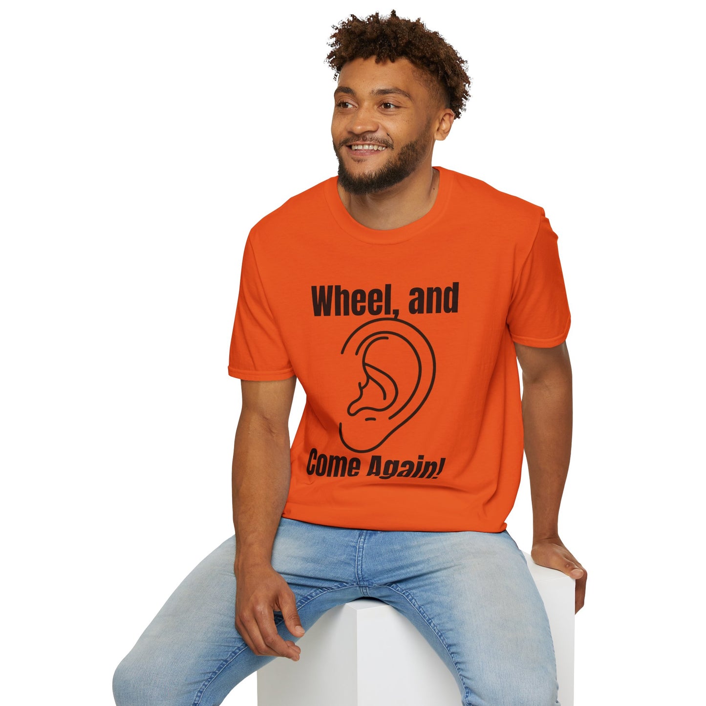 Wheel, and Come Again T-shirt