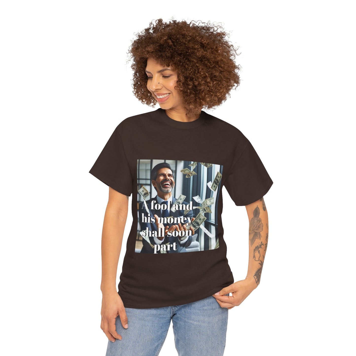 A Fool and Money Tee