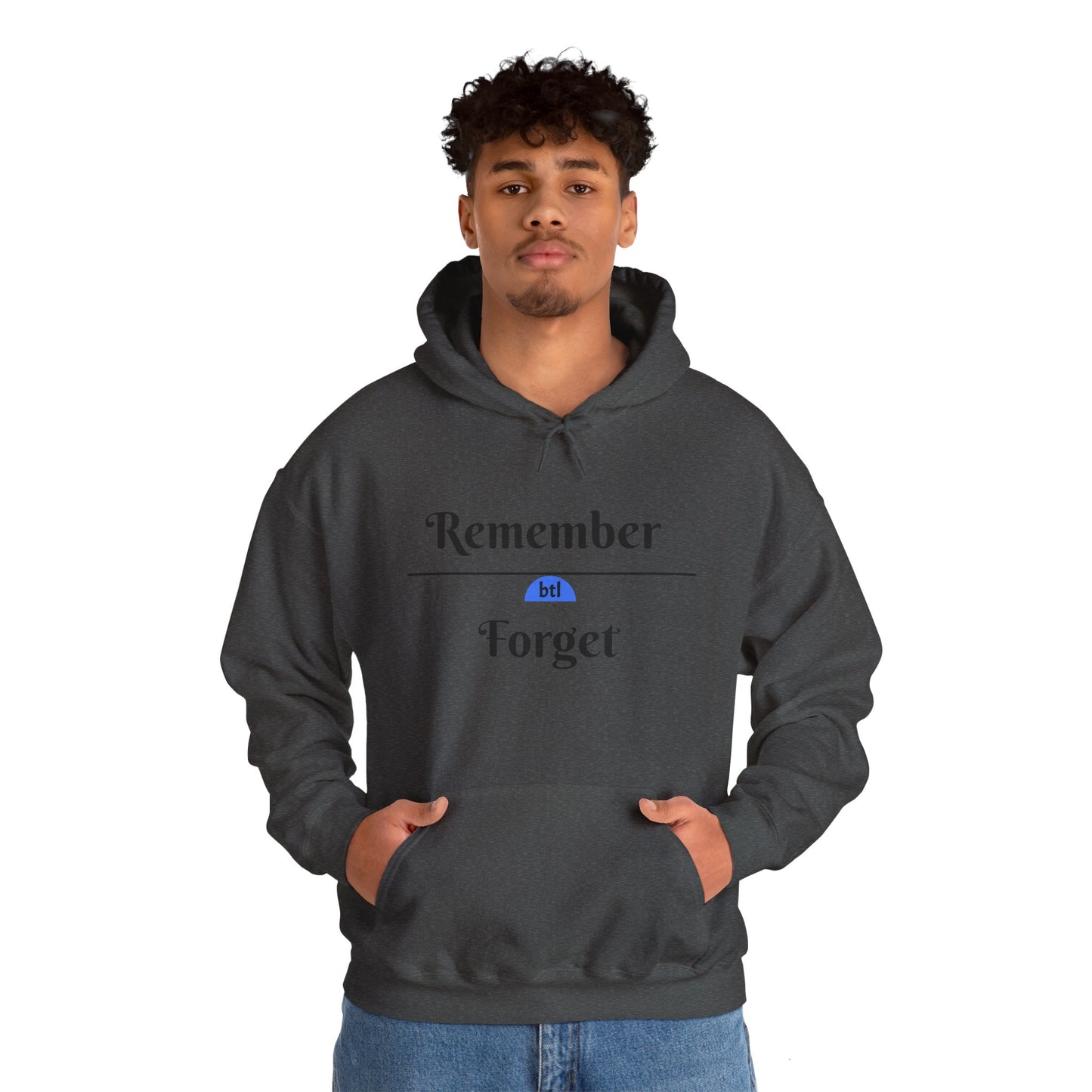Remember/Forget Hooded Sweatshirt