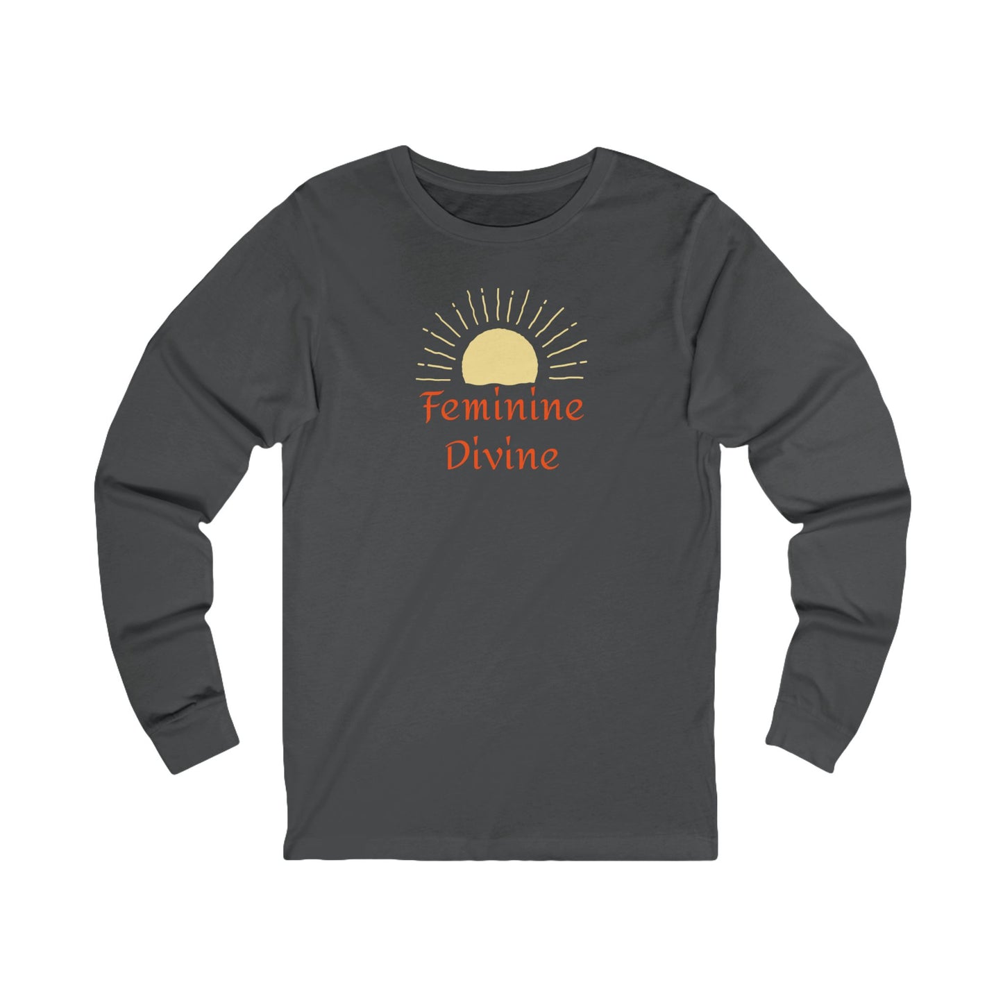 Feminine Divine Long Sleeve Tee