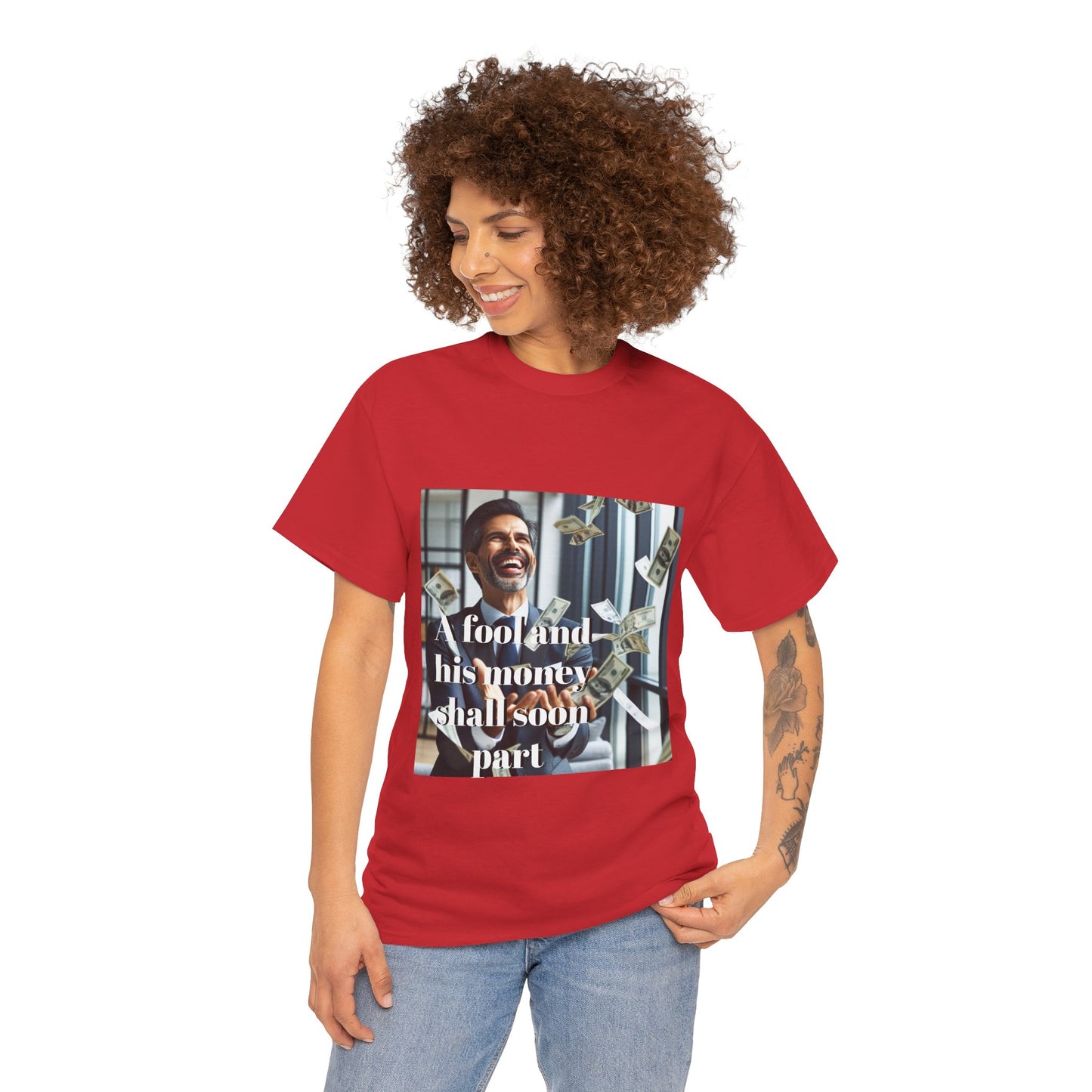 A Fool and Money Tee