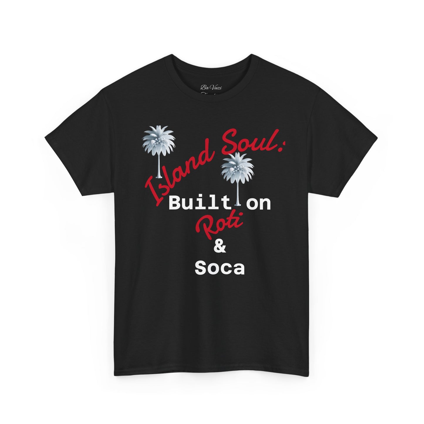 Island Soul Unisex Tee - Built on Roti & Soca