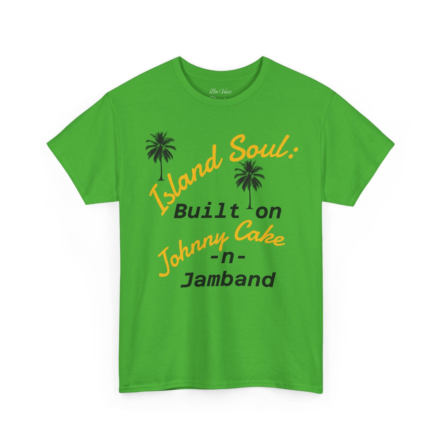 Island Soul Unisex Tee - Built on Johnny Cake & Jamband