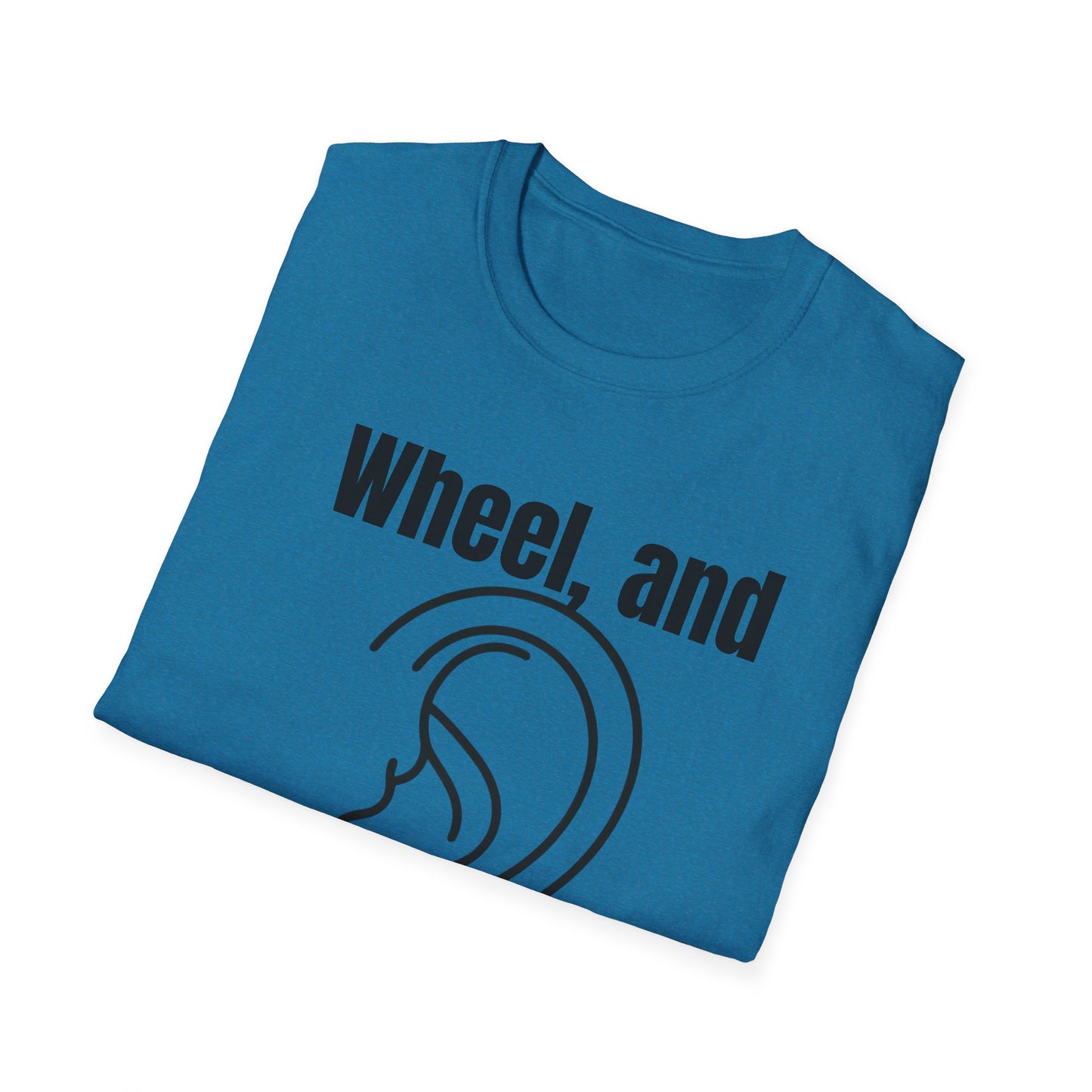 Wheel, and Come Again T-shirt